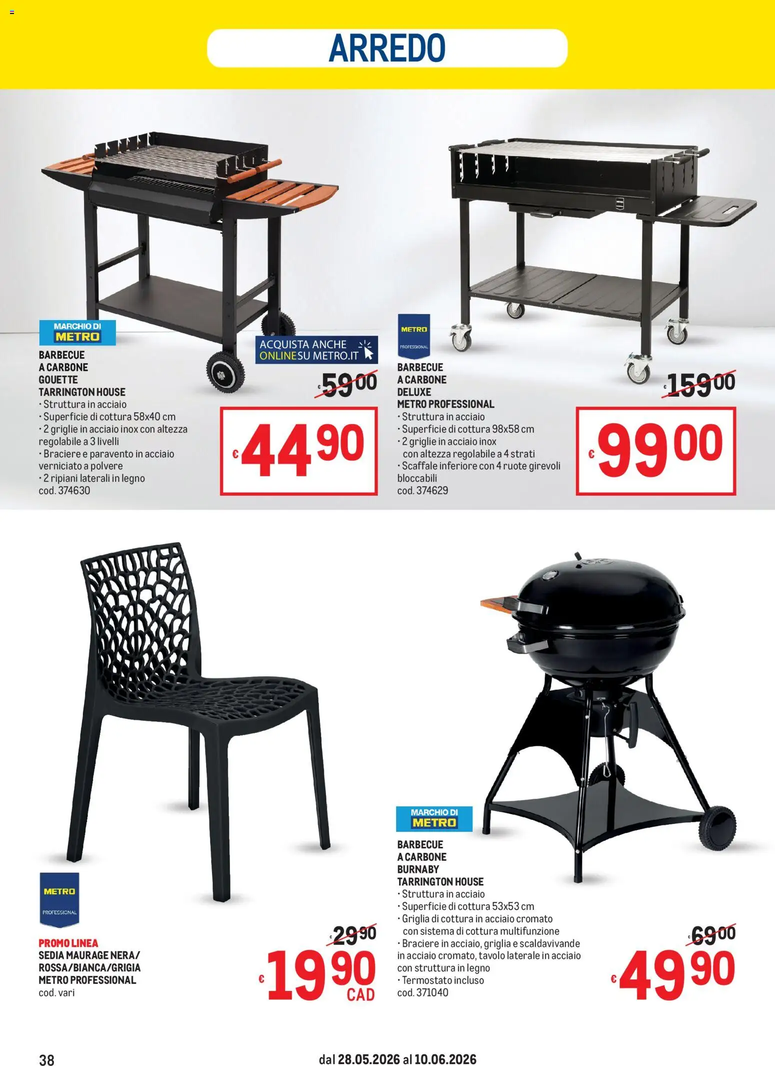 Volantino Metro del 28.05.2026 | Pagina: 38 | Prodotti: Barbecue, Scaffale, Griglia, Sedia