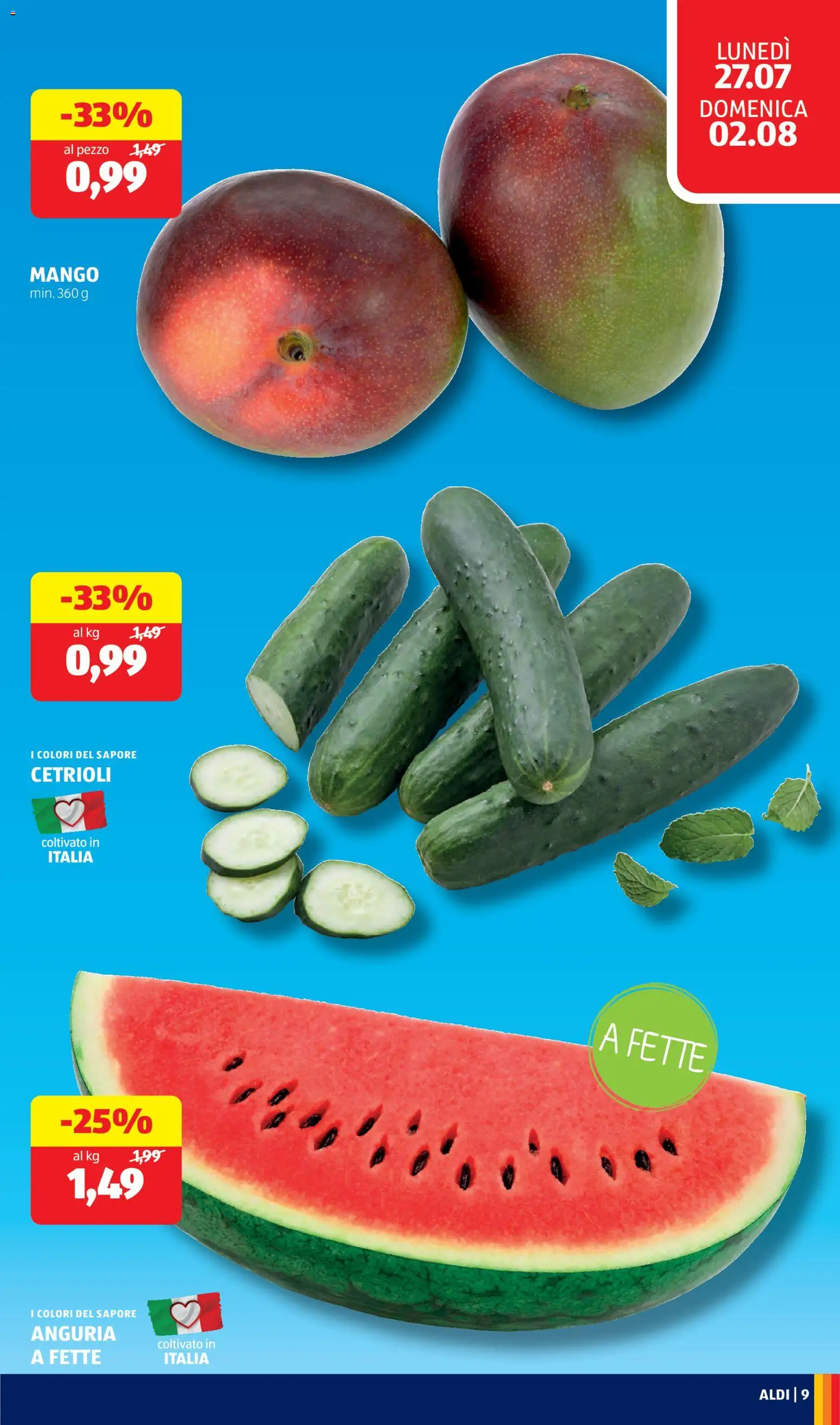 Volantino Aldi del 27/07/2026 | Pagina: 9 | Prodotti: Cetrioli, Mango, Anguria