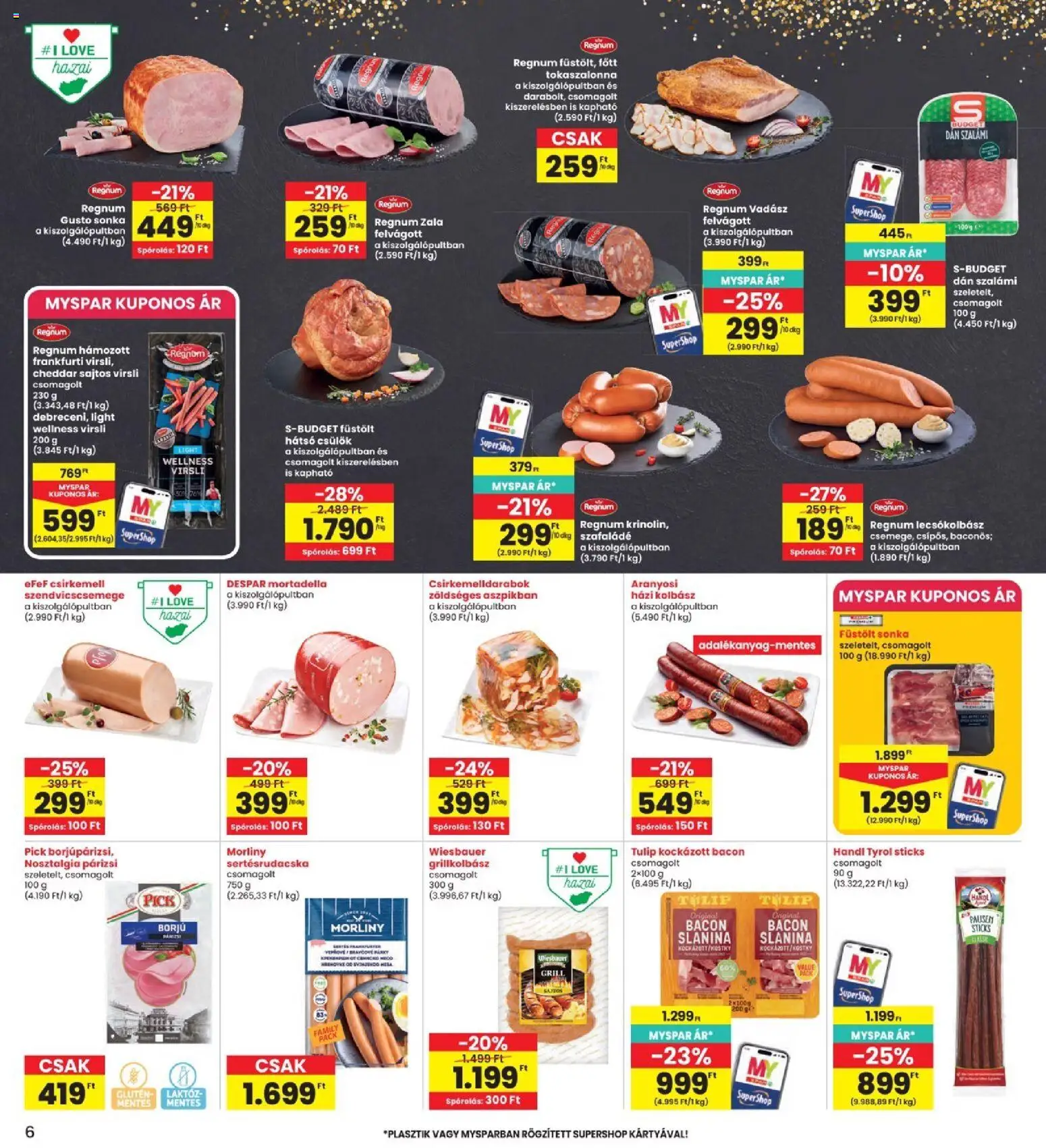 Interspar akciós ujság - amely érvényes a következő dátumtól: 14.05.2026 | Oldal: 6 | Termékek: Virsli, Bacon, Szalámi, Párizsi