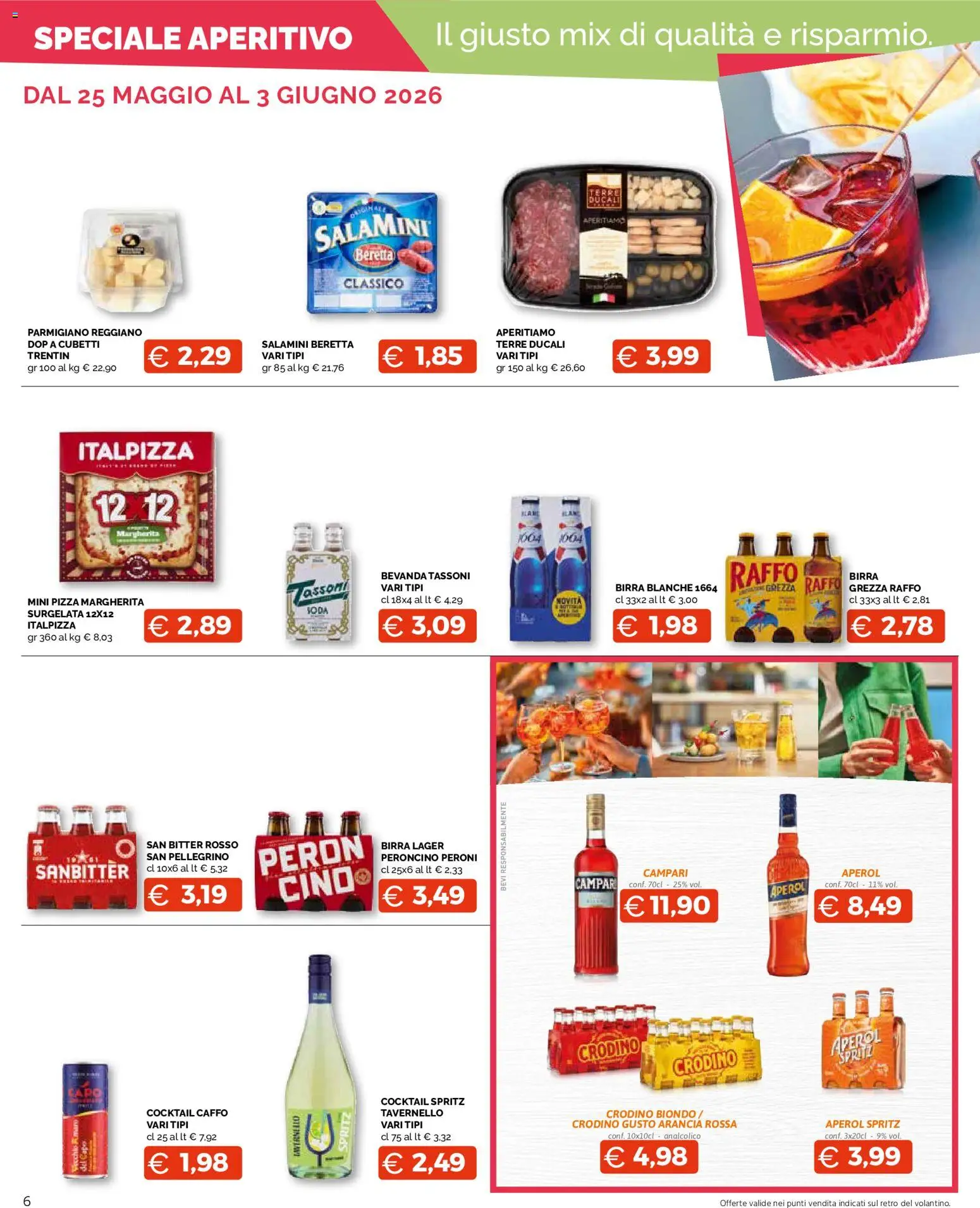 Volantino Mercatò del 25.05.2026 | Pagina: 6 | Prodotti: Pizza, Parmigiano reggiano, Parmigiano, Aperitivo