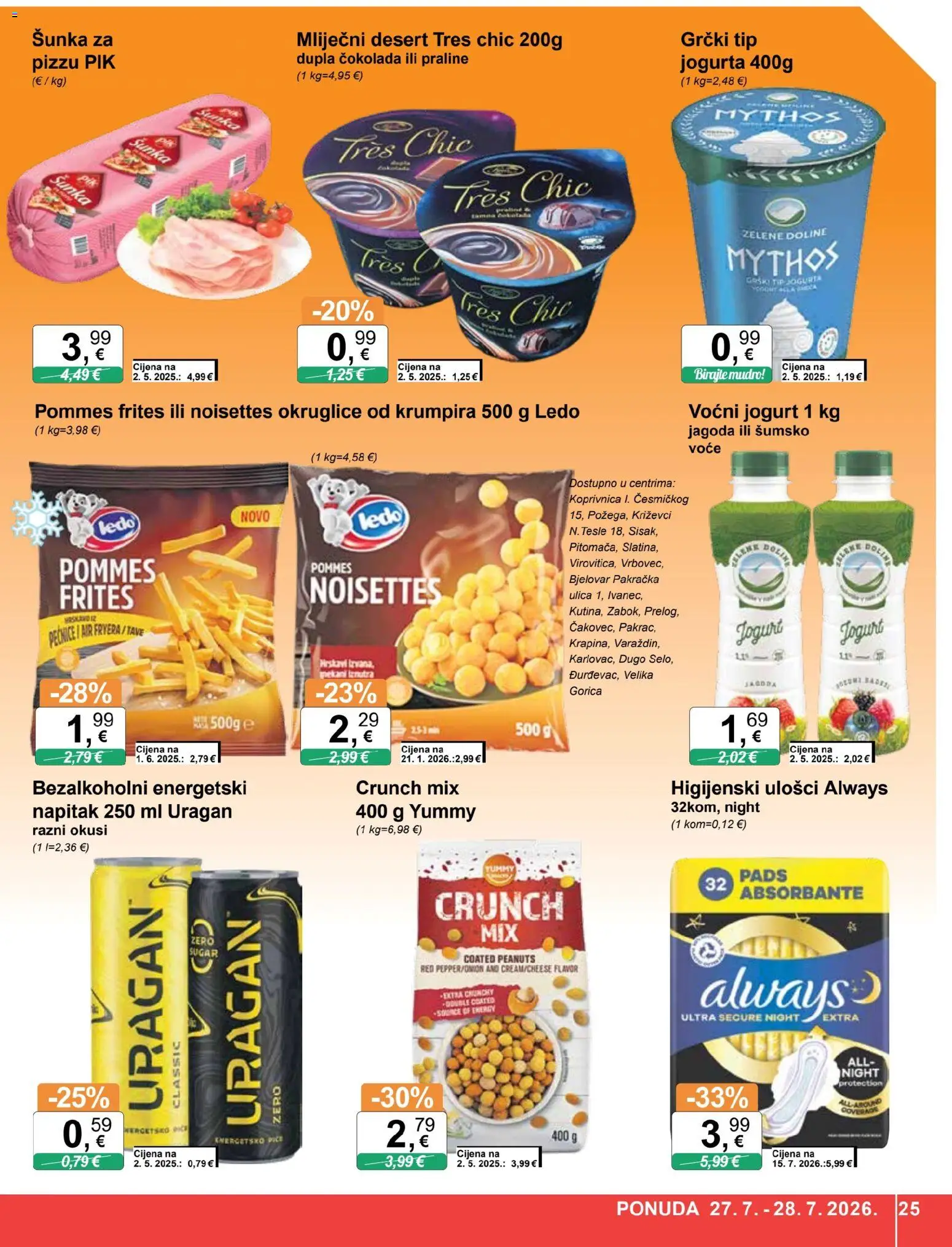 KTC katalog | vrijedi od 22.07.2026 | Stranica: 25 | Proizvodi: Higijenski ulošci, Pommes frites, Čokolada, Šunka