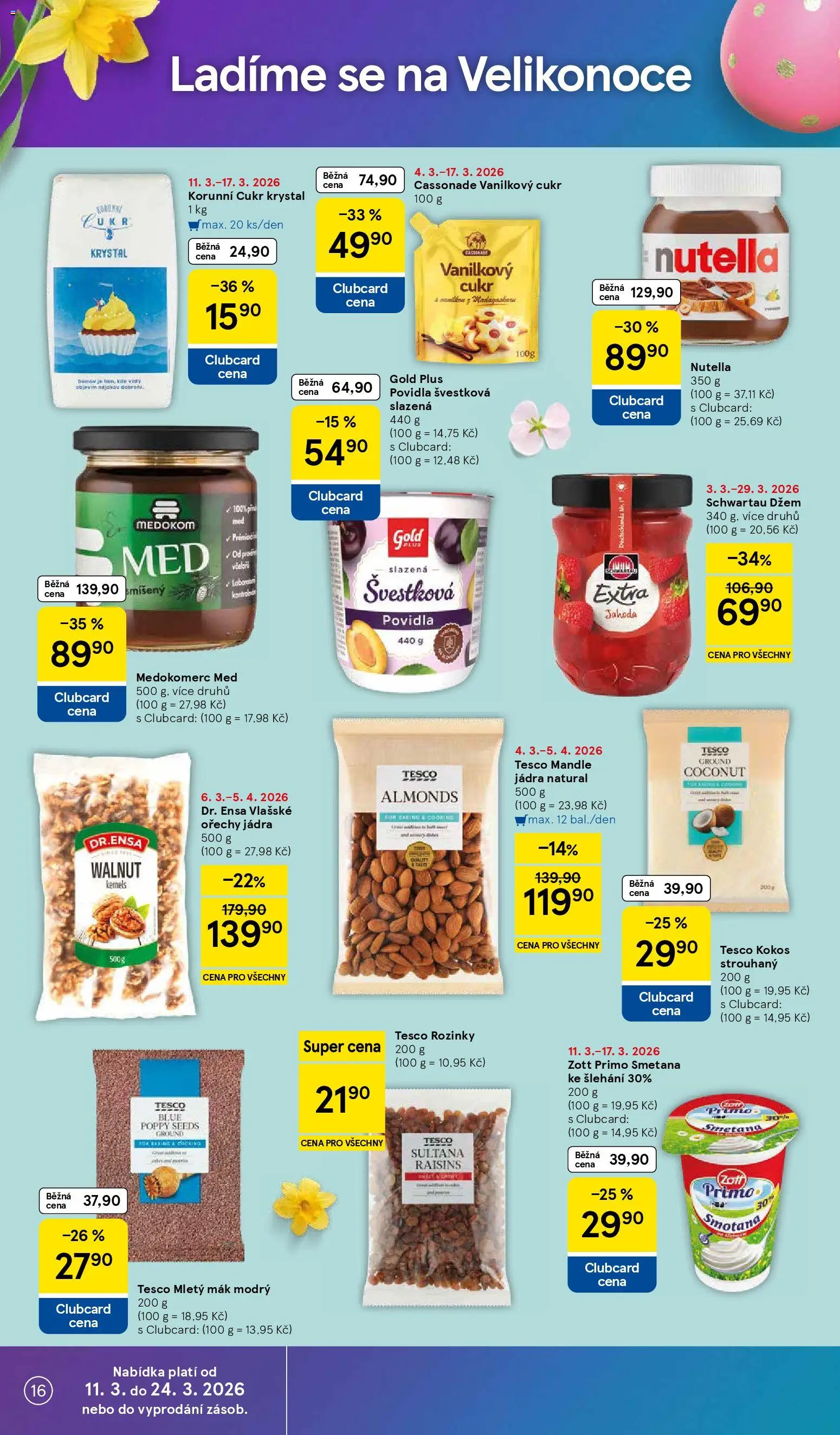Tesco leták - Hypermarket od 11.03.2026 | Strana: 16 | Produkty: Med, Smetana ke šlehání, Mletý mák, Kokos