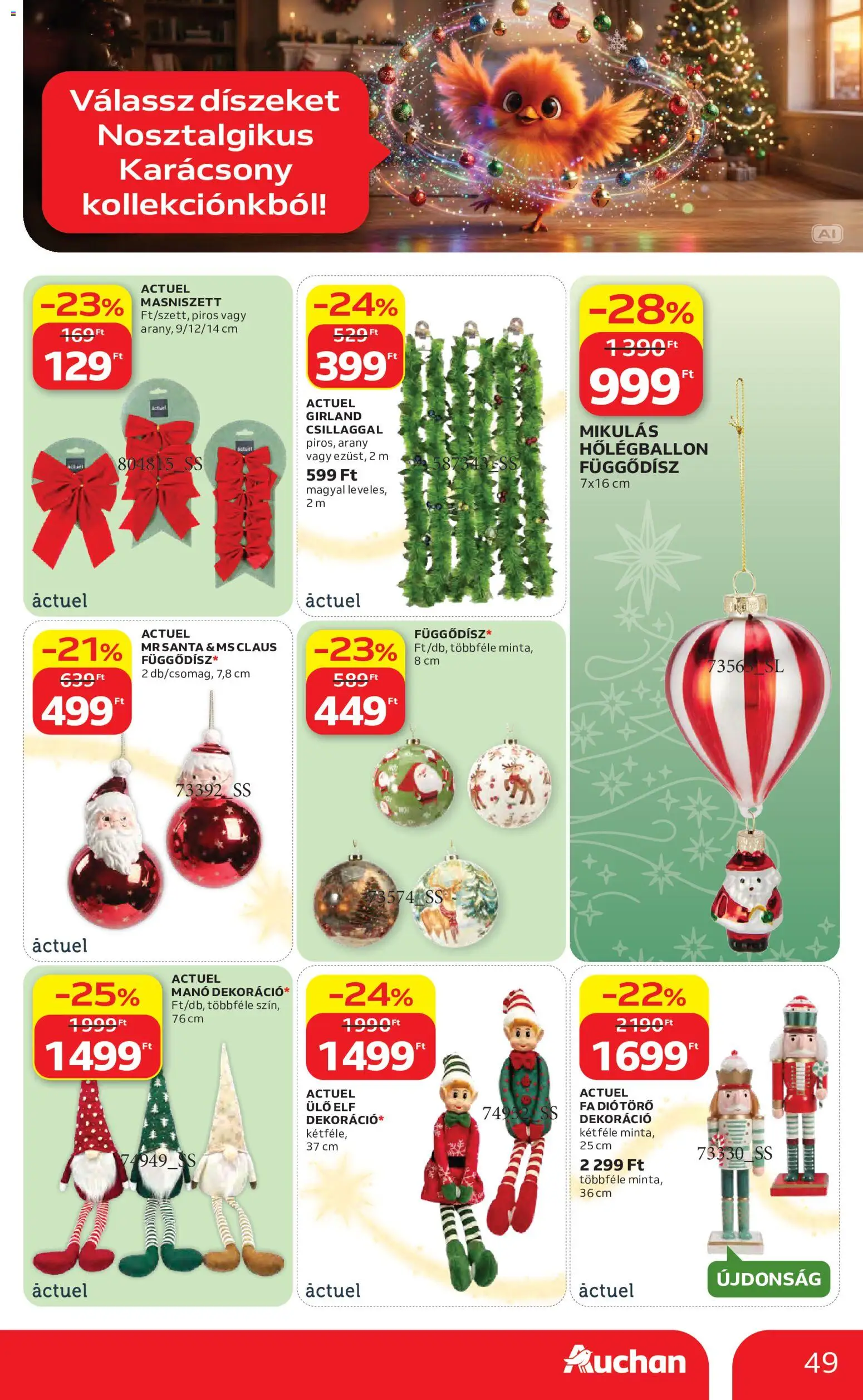 Auchan akciós ujság - amely érvényes a következő dátumtól: 2026.10.22. | Oldal: 49 | Termékek: FA, Dió, Dekoráció