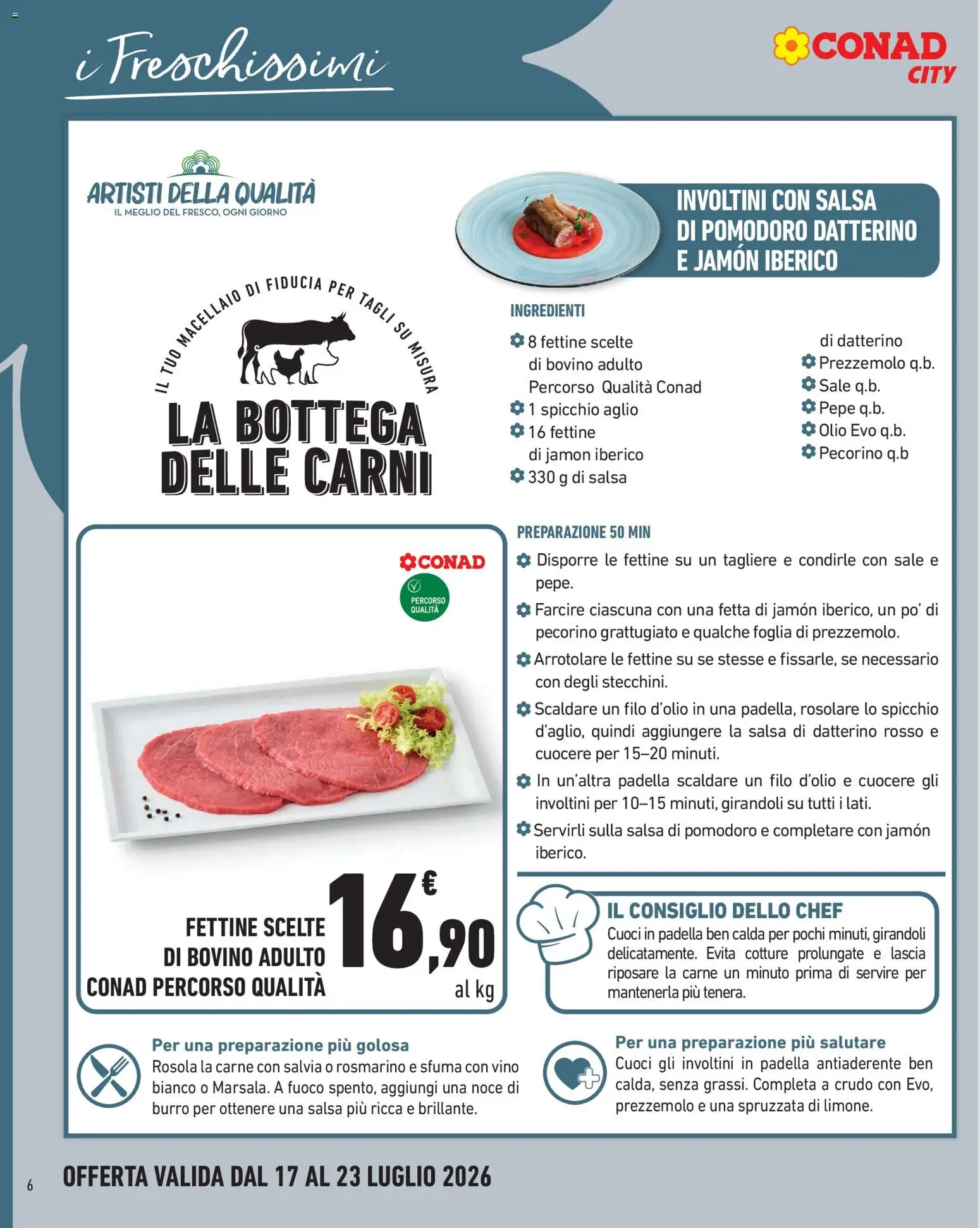 Volantino Conad del 17/07/2026 | Pagina: 6 | Prodotti: Rosmarino, Salsa, Sale, Vino