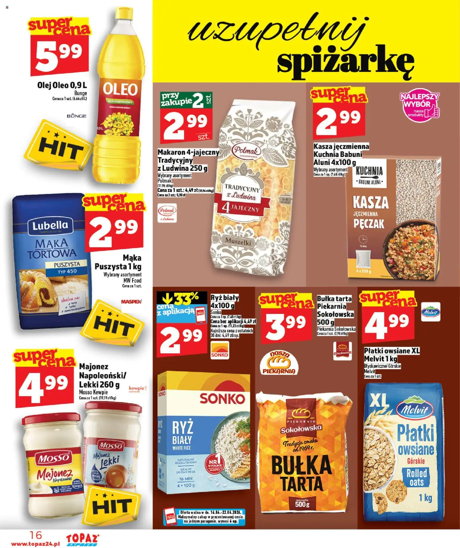Topaz gazetka - Express od 16.04.2026 | Strona: 16 | Produkty: Płatki owsiane, Bułka, Olej, Płatki