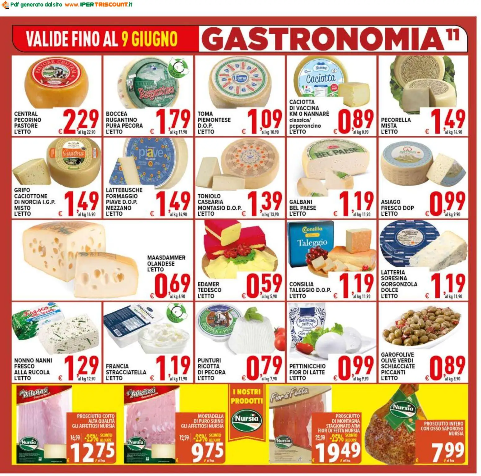 Volantino Ipertriscount del 29.05.2026 | Pagina: 11 | Prodotti: Prosciutto Cotto, Formaggio, Gorgonzola, Stracciatella