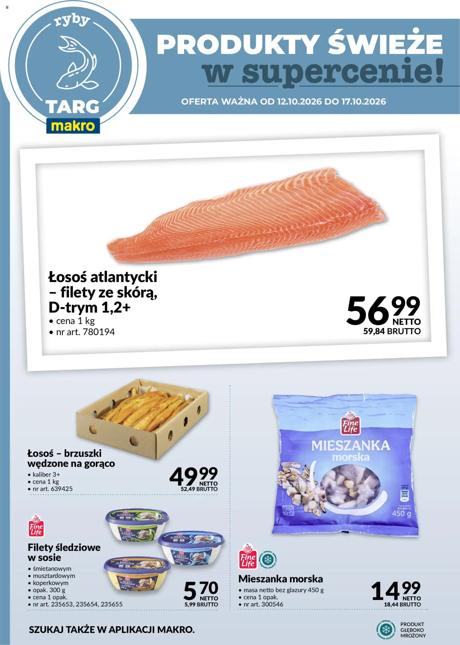 Makro gazetka - Oferta świeża w super cenach od 12.10.2026 | Strona: 4 | Produkty: Łosoś atlantycki, Łosoś, Ryby