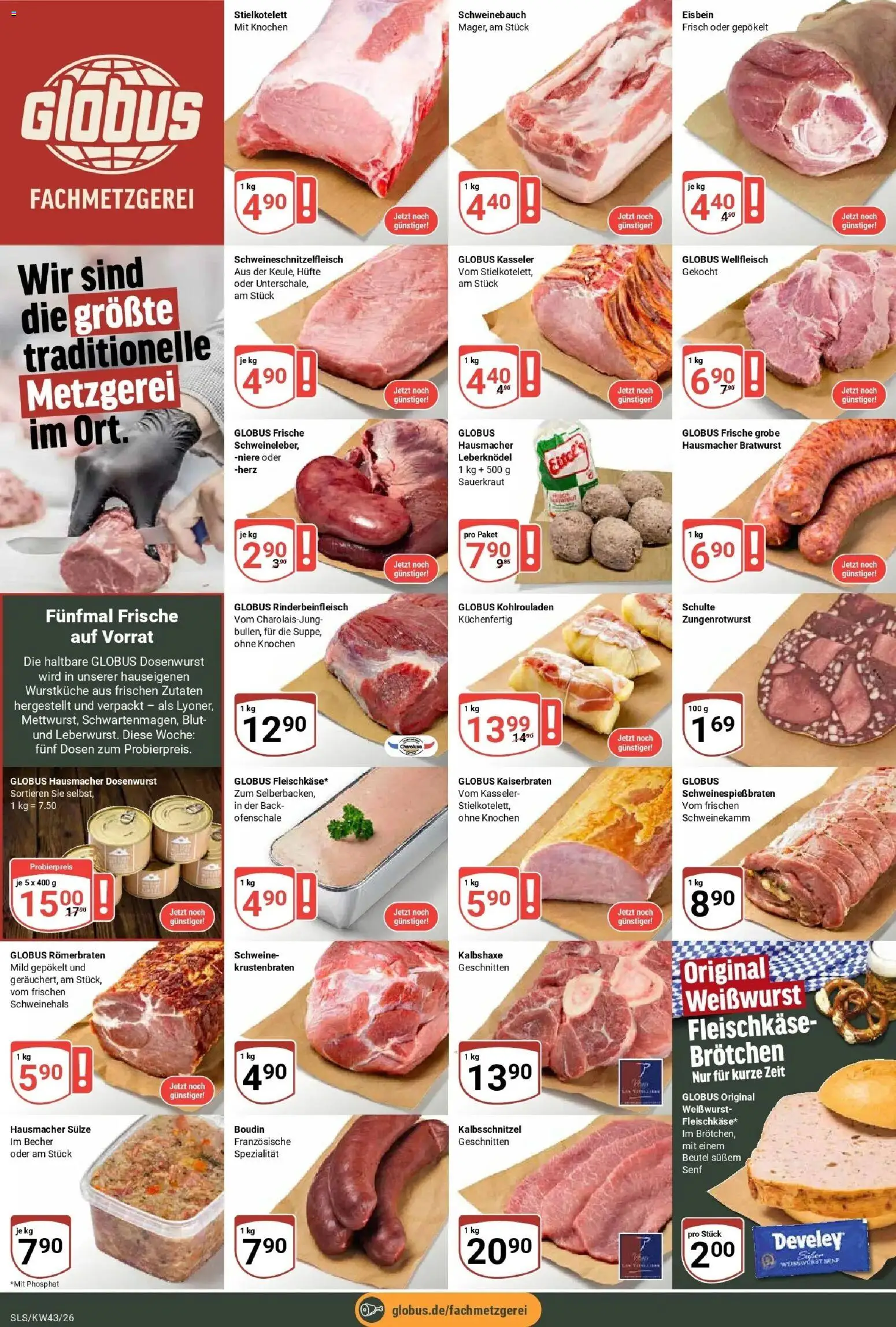 Globus Prospekt Saarlouis (ab 19.10.2026) » Angebote online | Seite: 7 | Produkte: Leberknödel, Bratwurst, Weißwurst, Krustenbraten