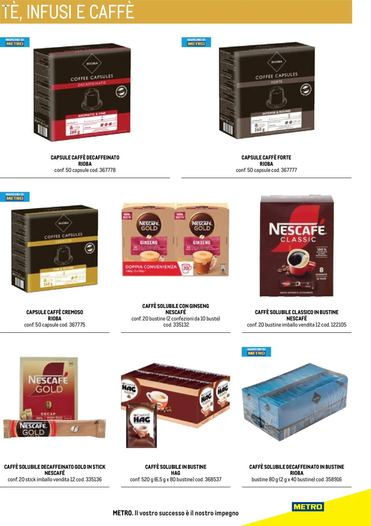 Volantino Metro del 17/10/2025 | Pagina: 21 | Prodotti: Caffè, Nescafé, Caffè decaffeinato