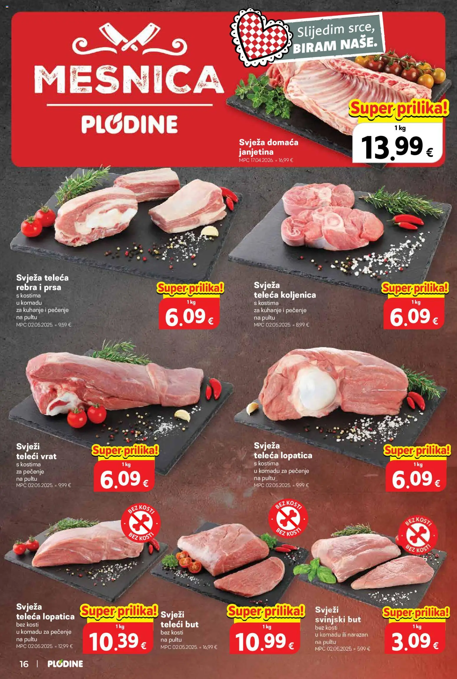 Plodine katalog | vrijedi od 10.09.2026 | Stranica: 16 | Proizvodi: Vrat, Svinjski but, Lopatica, Teleći but