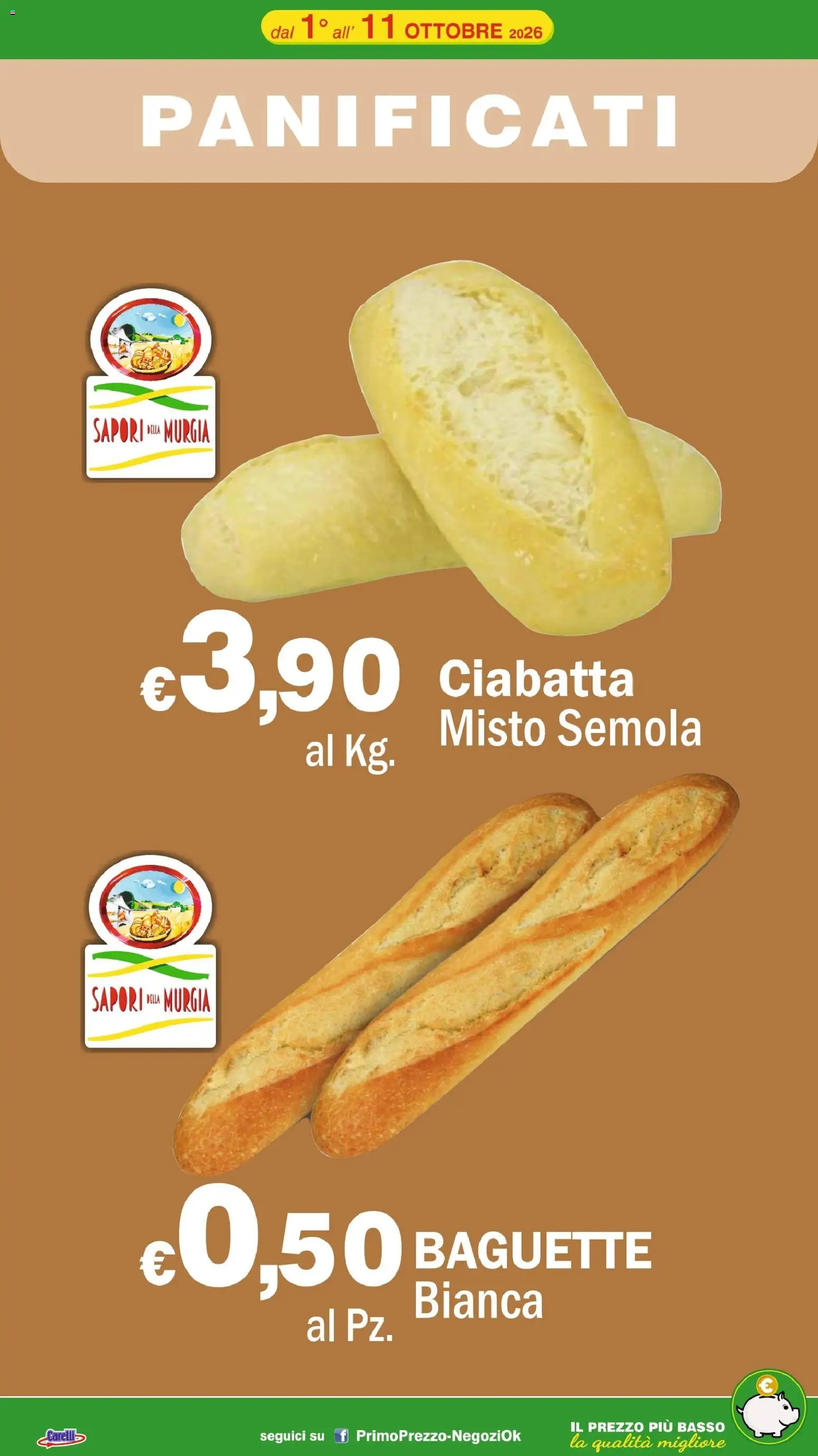 Volantino Primo Prezzo del 01/10/2026 | Pagina: 39 | Prodotti: Baguette, Basso, Semola