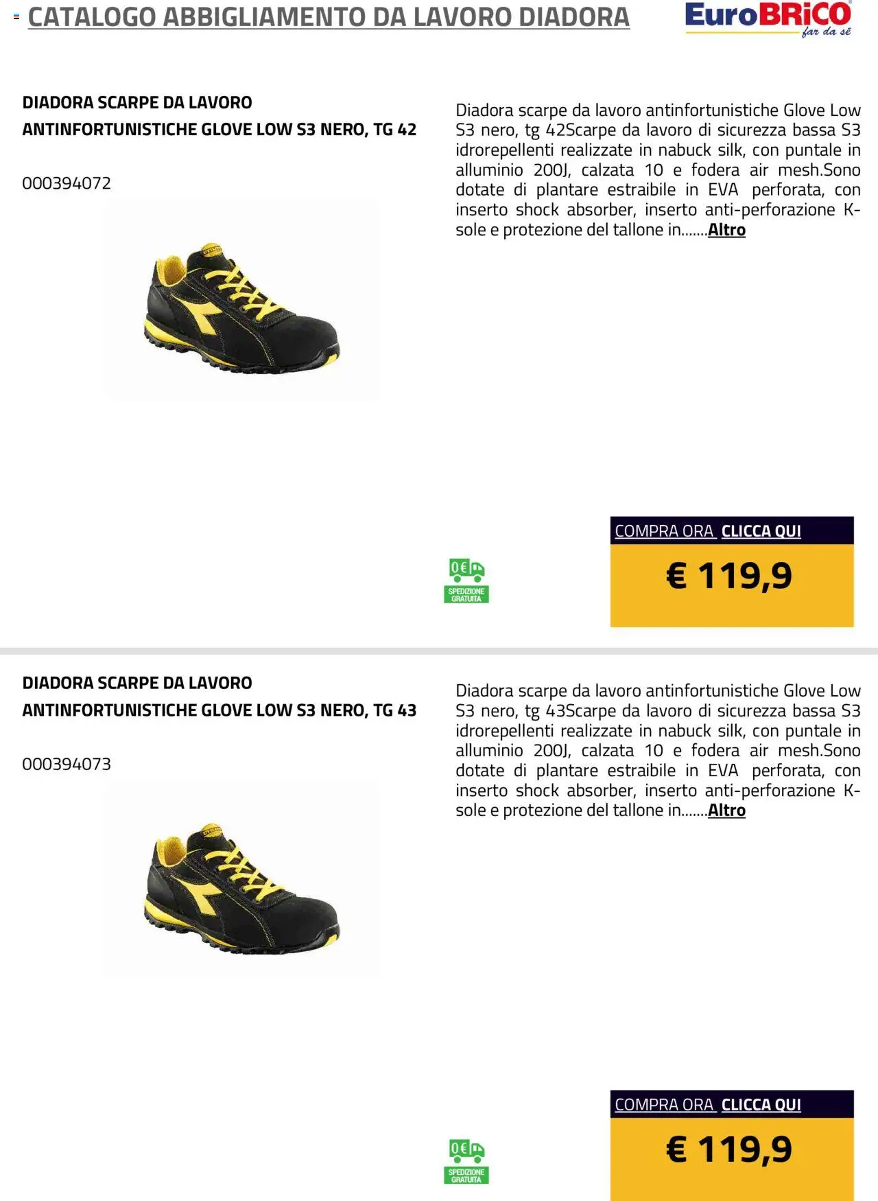 Volantino Eurobrico del 23.07.2025 | Pagina: 28 | Prodotti: Scarpe, Alluminio