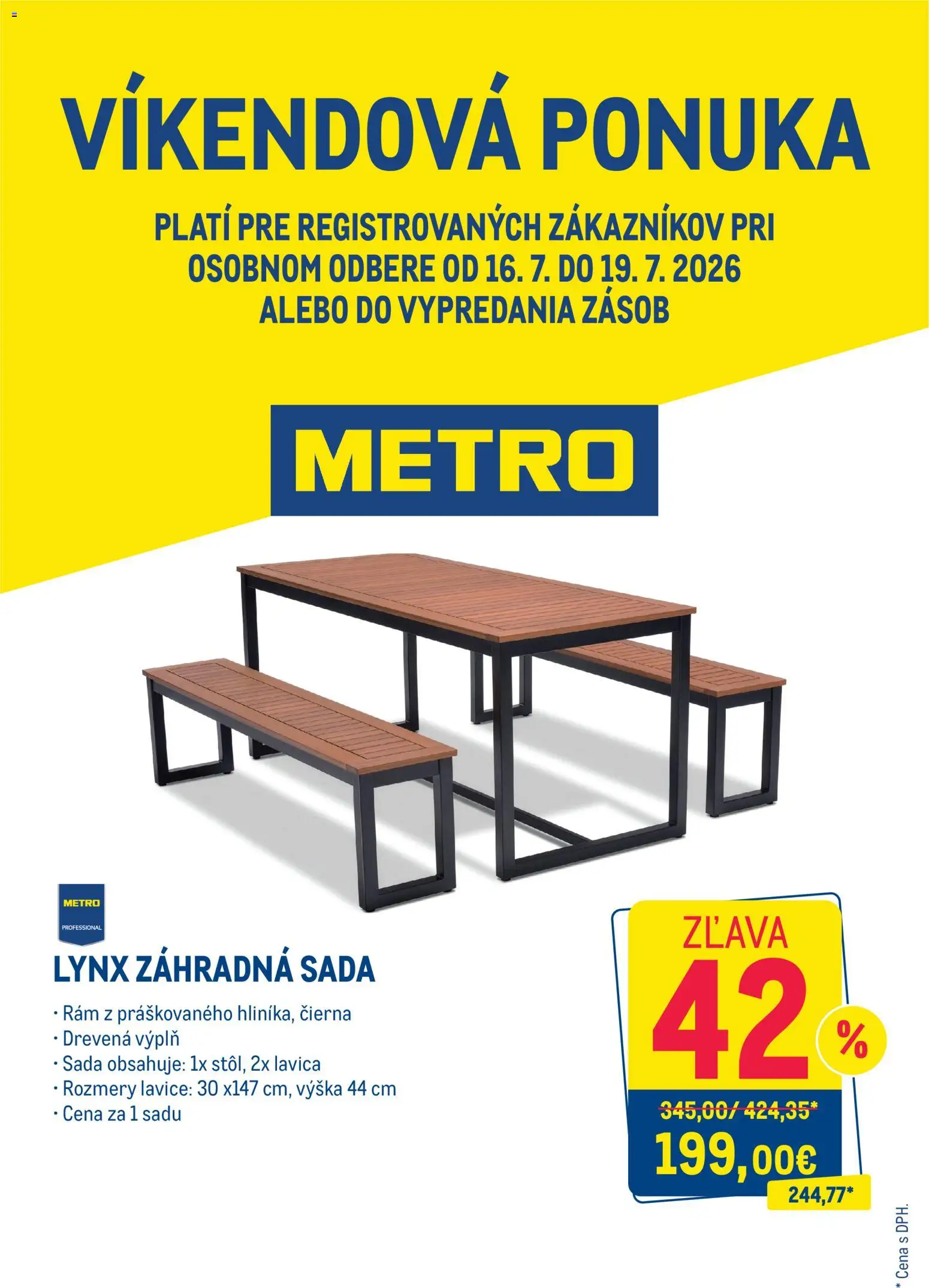 Nové Metro akcie – leták je platný od 16.07.2026 | Strana: 1 | Produkty: Lavica, Rám