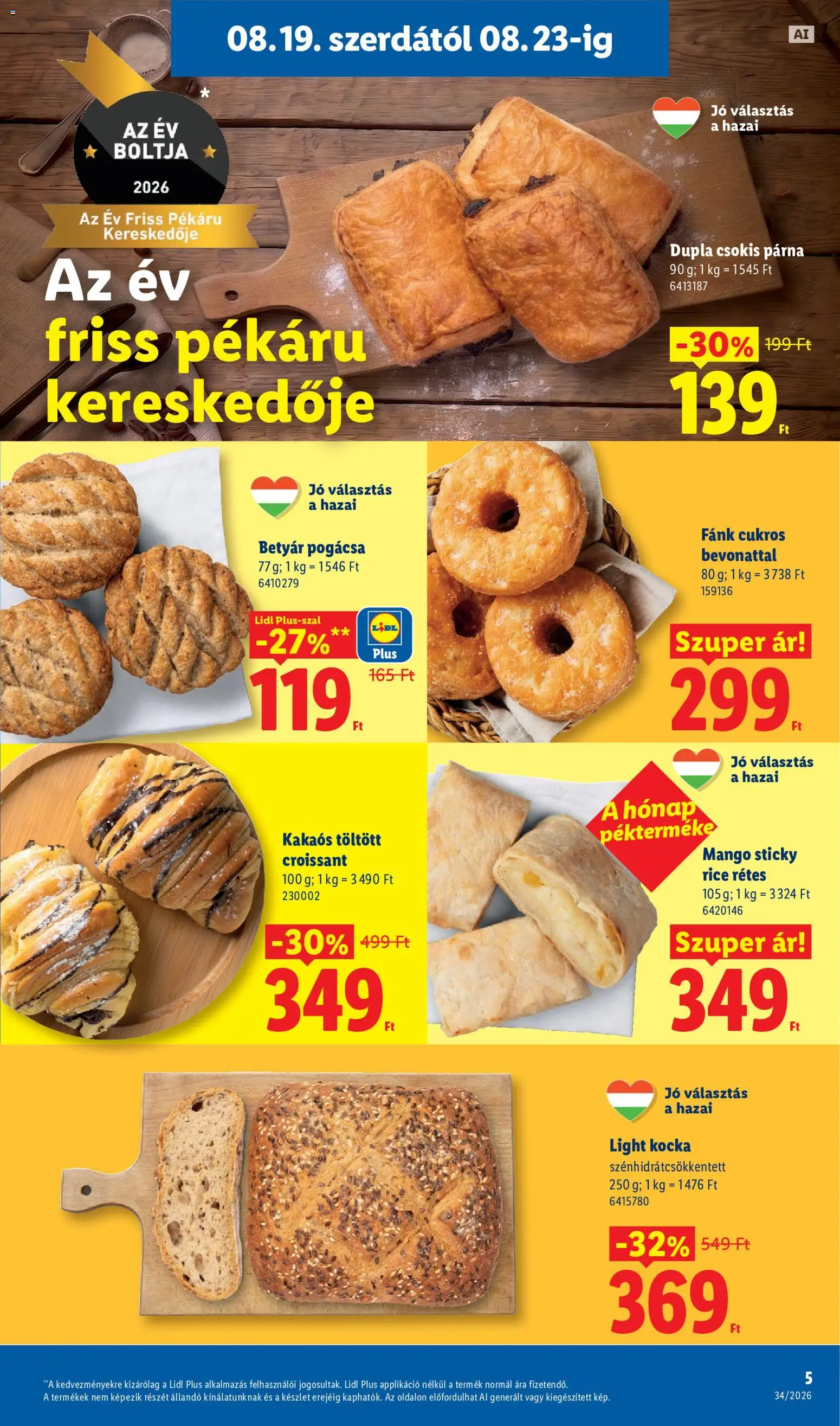 Lidl akciós ujság - amely érvényes a következő dátumtól: 2026.08.19. | Oldal: 5 | Termékek: Croissant, Fánk, Párna, Pogácsa