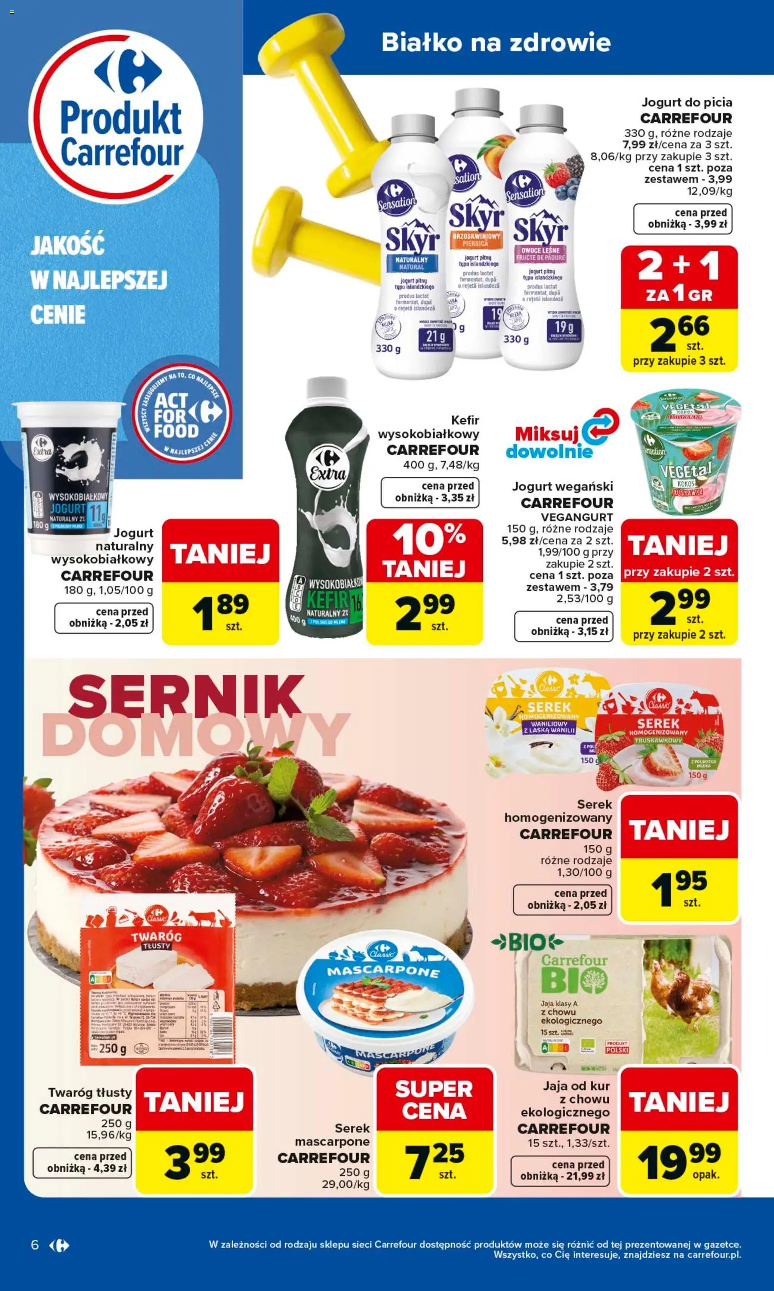 Carrefour gazetka - Wybierz Jakość W Najlepszej Cenie od 25.05.2026 | Strona: 6 | Produkty: Twaróg tłusty, Kefir, Serek, Jogurt