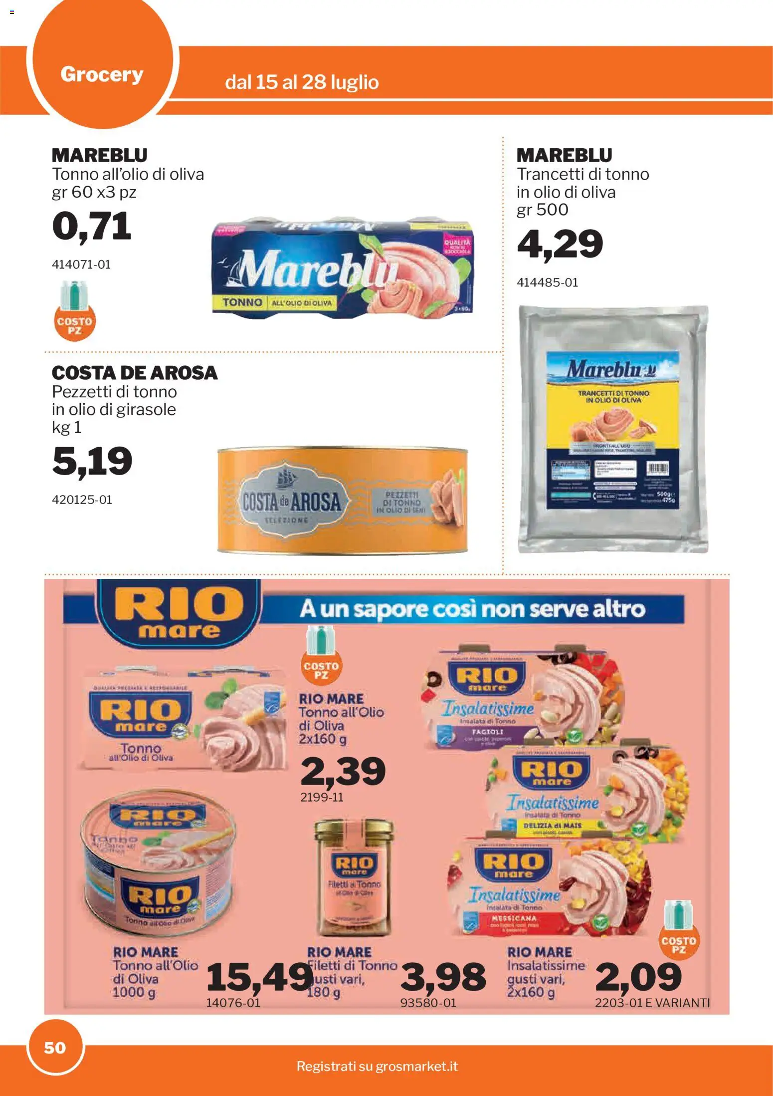 Volantino Sogegross del 15/07/2026 | Pagina: 50 | Prodotti: Insalata, Fagioli, Olive, Mais