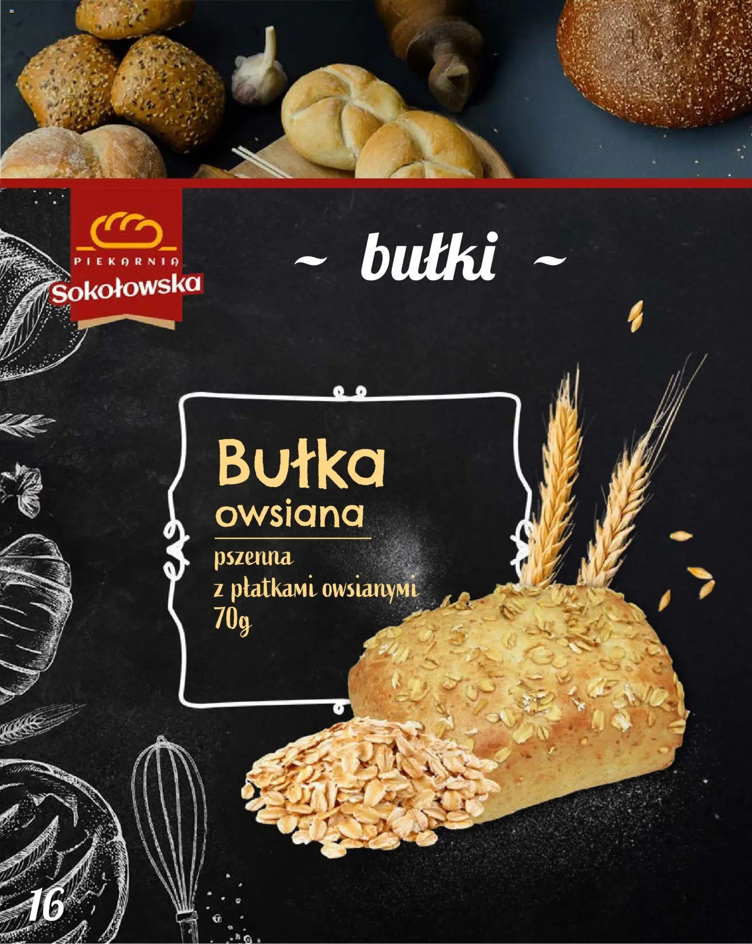 Topaz Gazetka - Piekarnia Sokołowska od 01.02.2026 | Strona: 16 | Produkty: Bułki, Piekarnia, Bułka, Owsiana