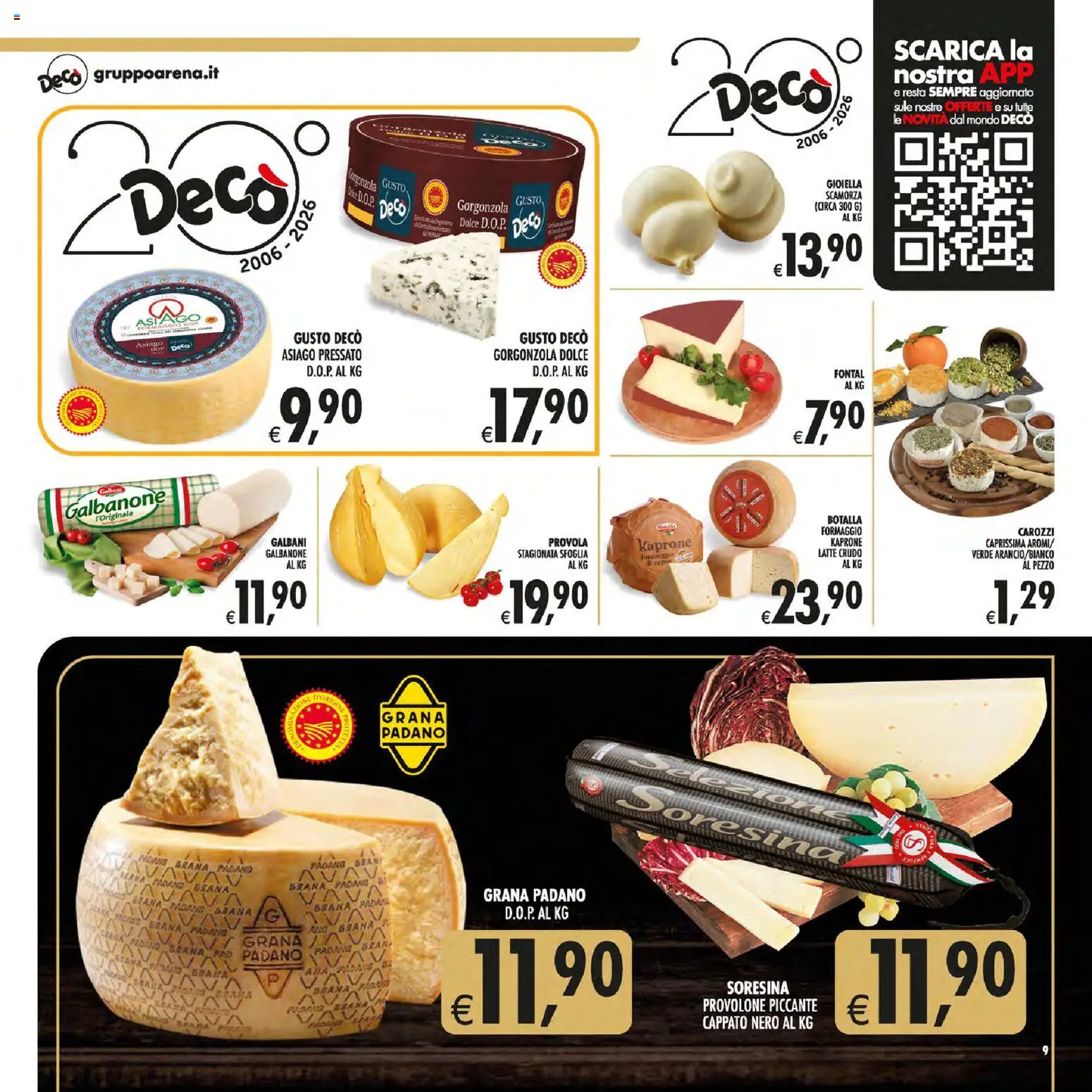 Volantino Decò del 21/07/2026 | Pagina: 9 | Prodotti: Provolone, Latte, Formaggio, Gorgonzola