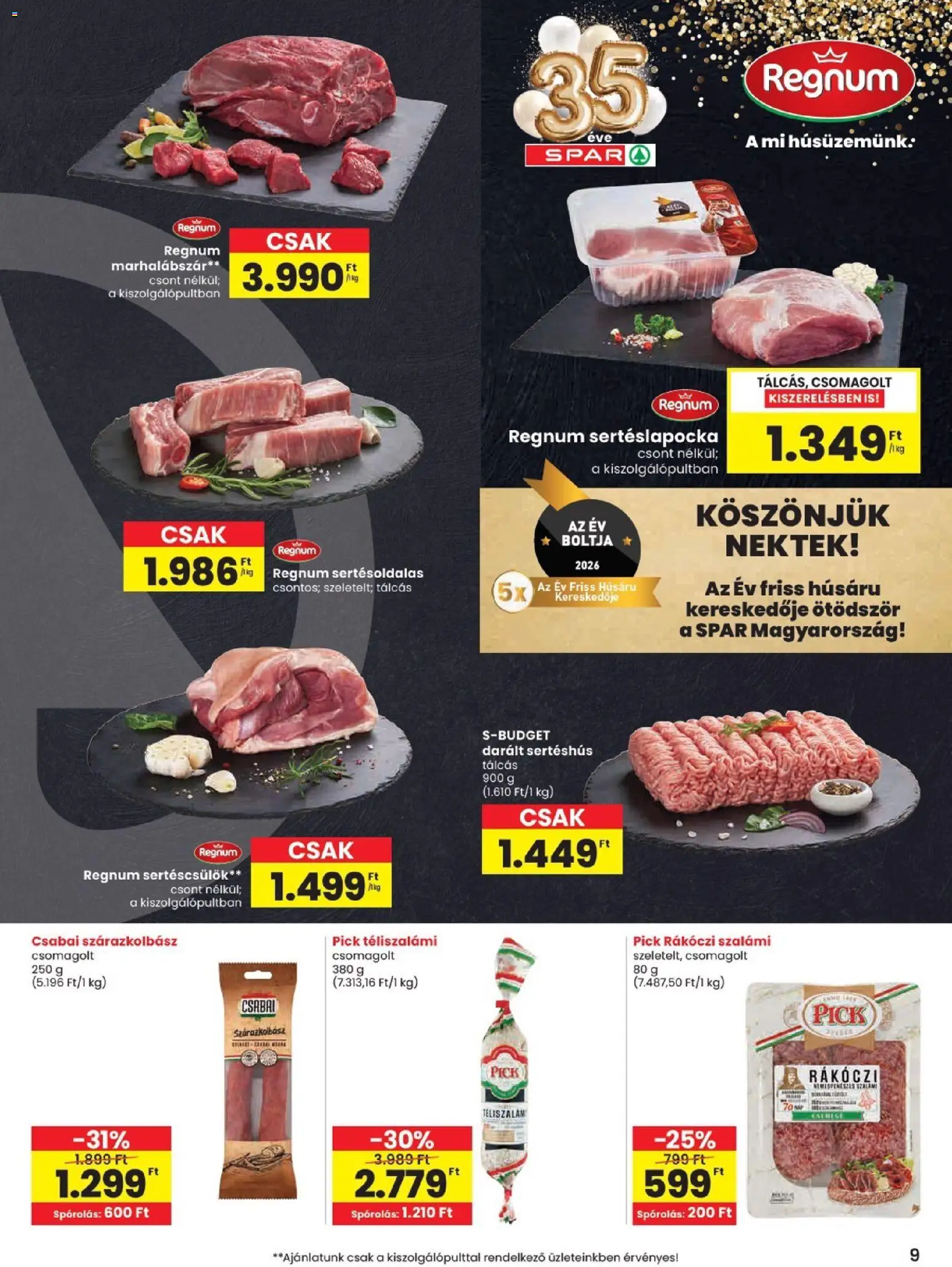 Spar akciós ujság - amely érvényes a következő dátumtól: 11.06.2026 | Oldal: 9 | Termékek: Sertéscsülök, Darált sertéshús, Szalámi, Sertéshús