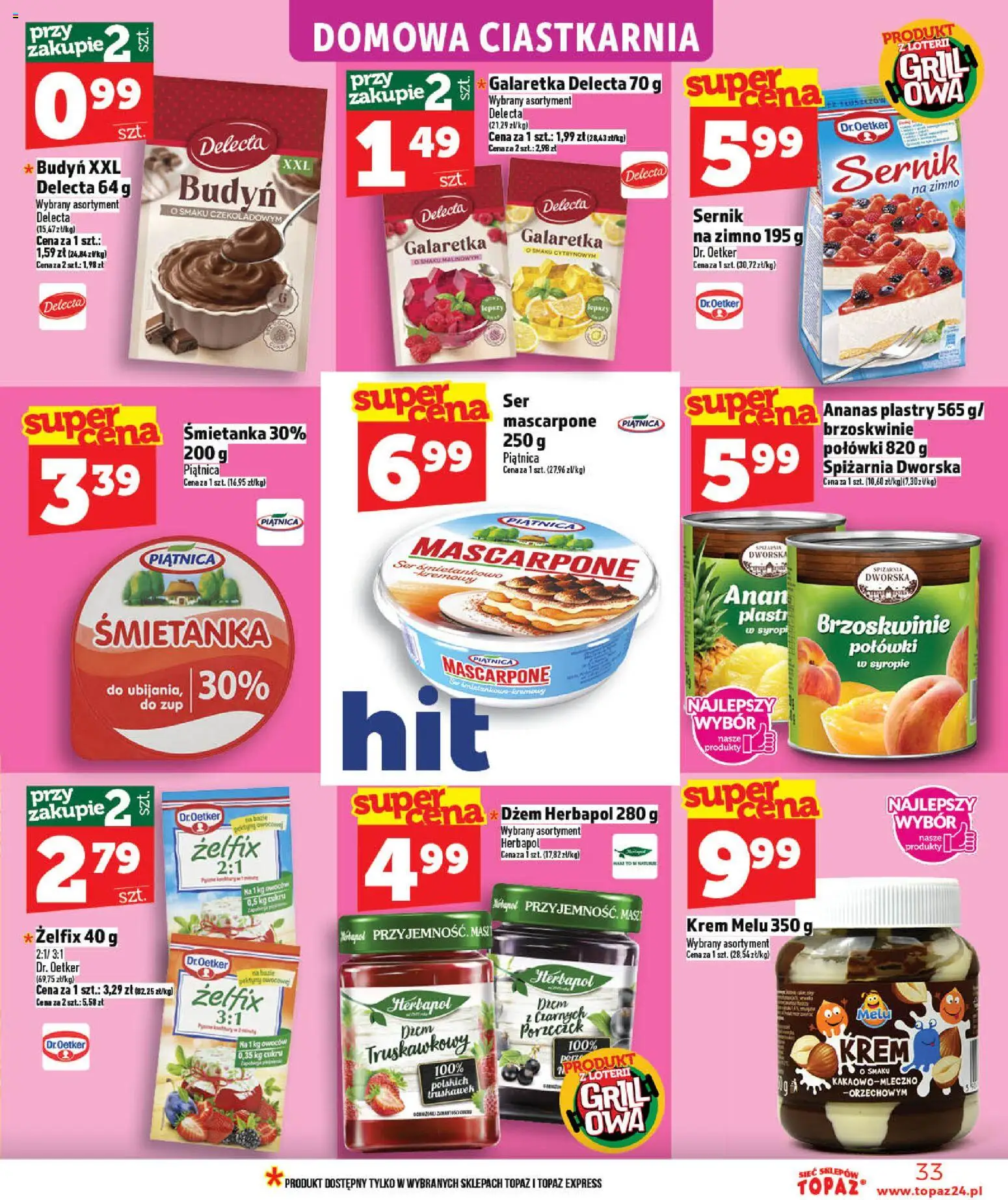 Topaz gazetka - Ceny małe na stałe od 07.05.2026 | Strona: 33 | Produkty: Galaretka, Grill, Ser, Krem