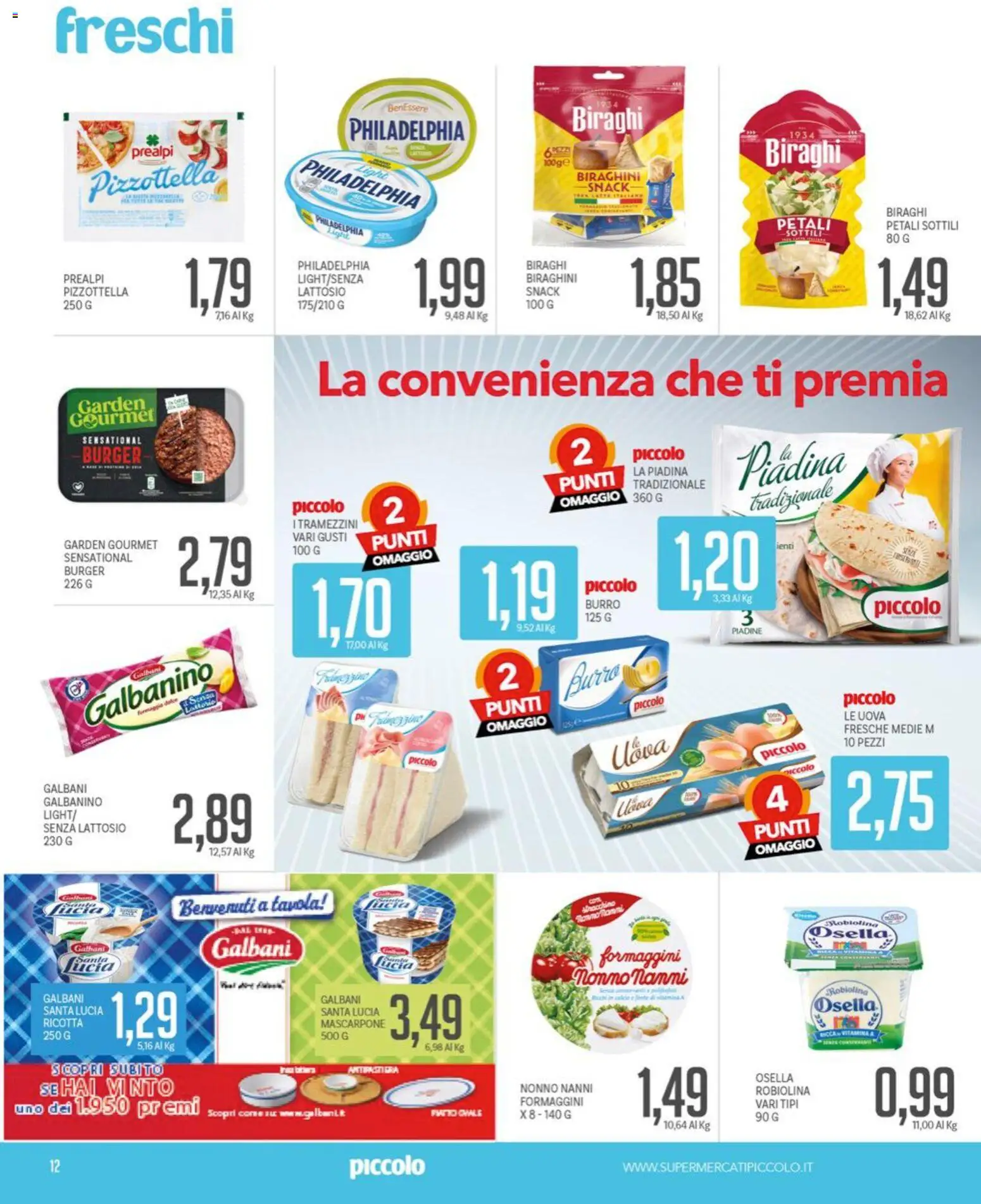 Volantino Piccolo del 15.06.2026 | Pagina: 12 | Prodotti: Burro, Piadina, Stracchino, Mascarpone