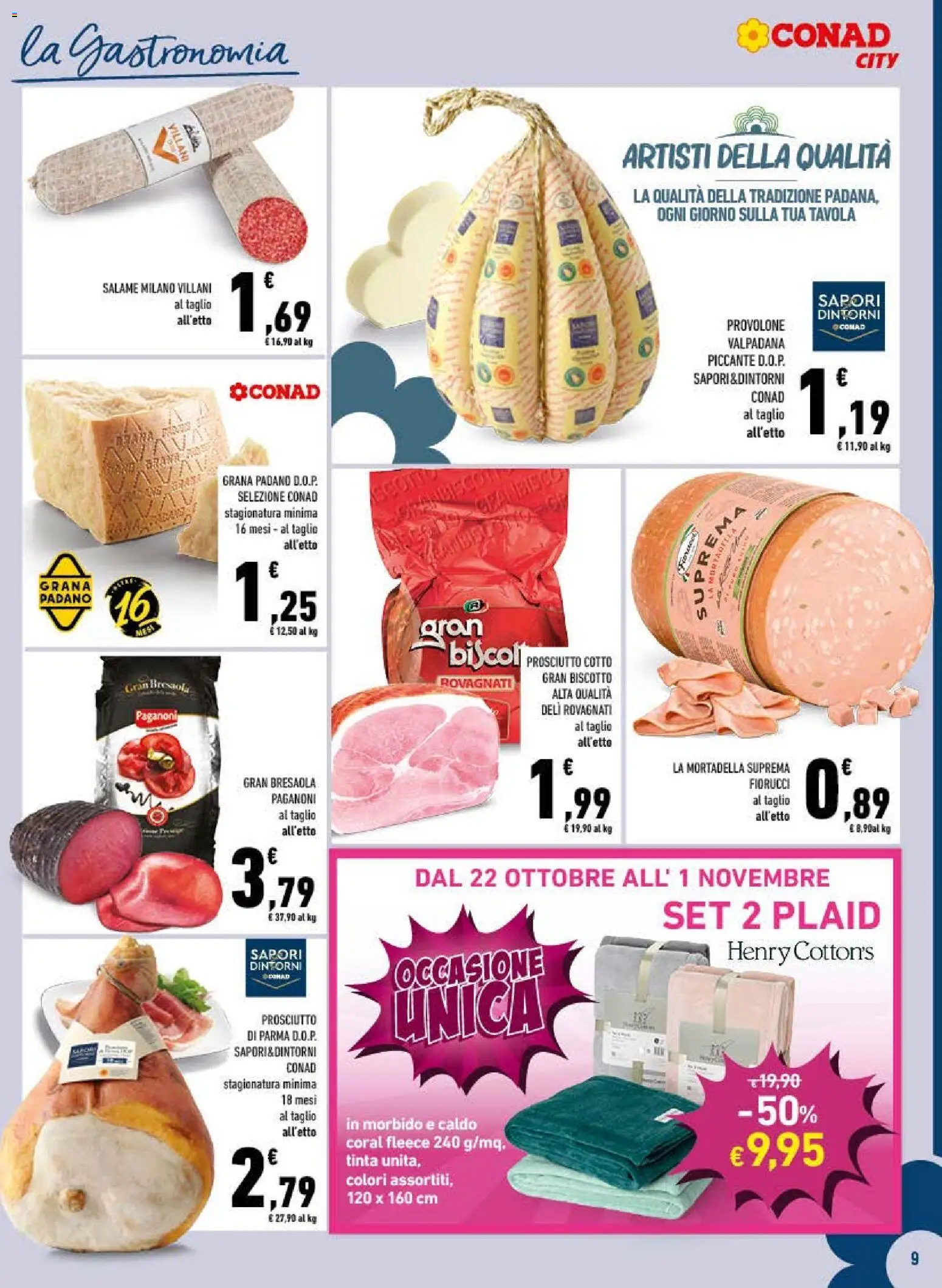 Volantino Conad del 21/10/2026 | Pagina: 9 | Prodotti: Plaid, Taglio, Mortadella, Grana Padano