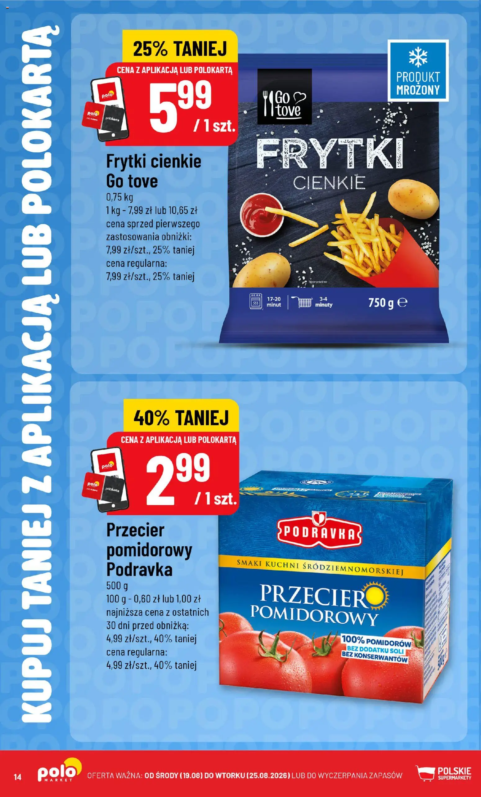 Nowa POLOmarket gazetka od jutra 19.08.2026 | Strona: 14 | Produkty: Frytki