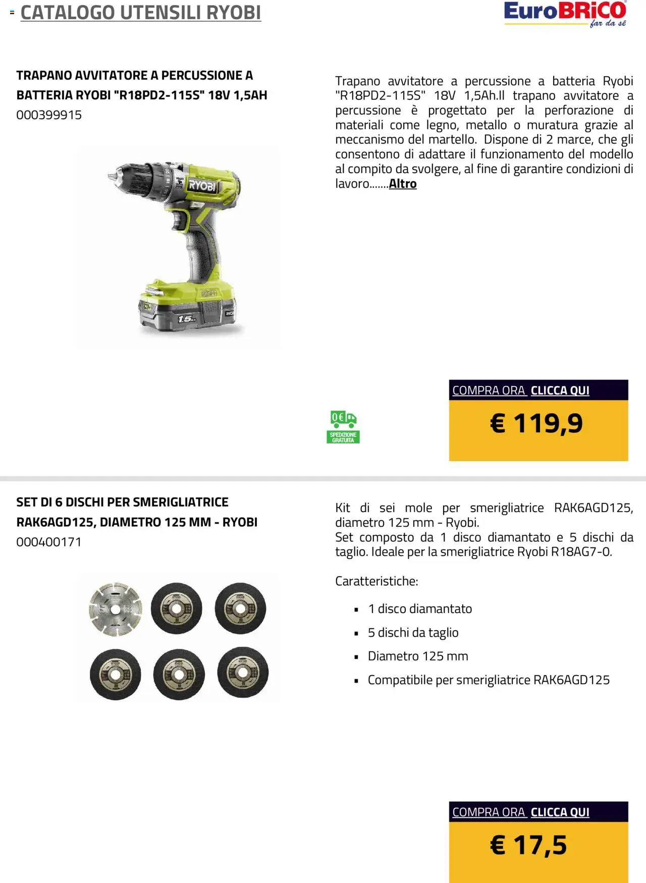 Volantino Eurobrico del 23.07.2025 | Pagina: 29 | Prodotti: Avvitatore, Trapano, Disco, Smerigliatrice