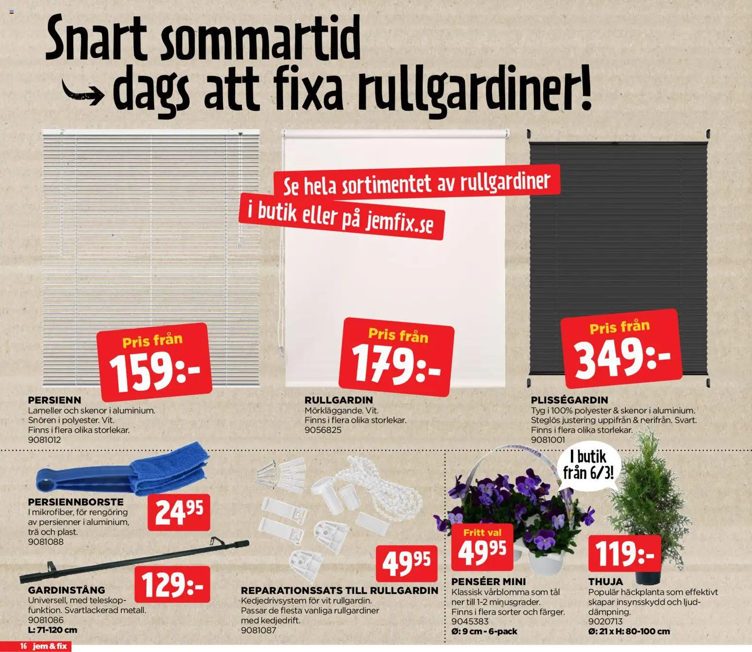 Jem & Fix reklamblad aktuell från 02/03/2026 | Sida: 16 | Produkter: Thuja, Gardinstång, Rullgardin, Persienn