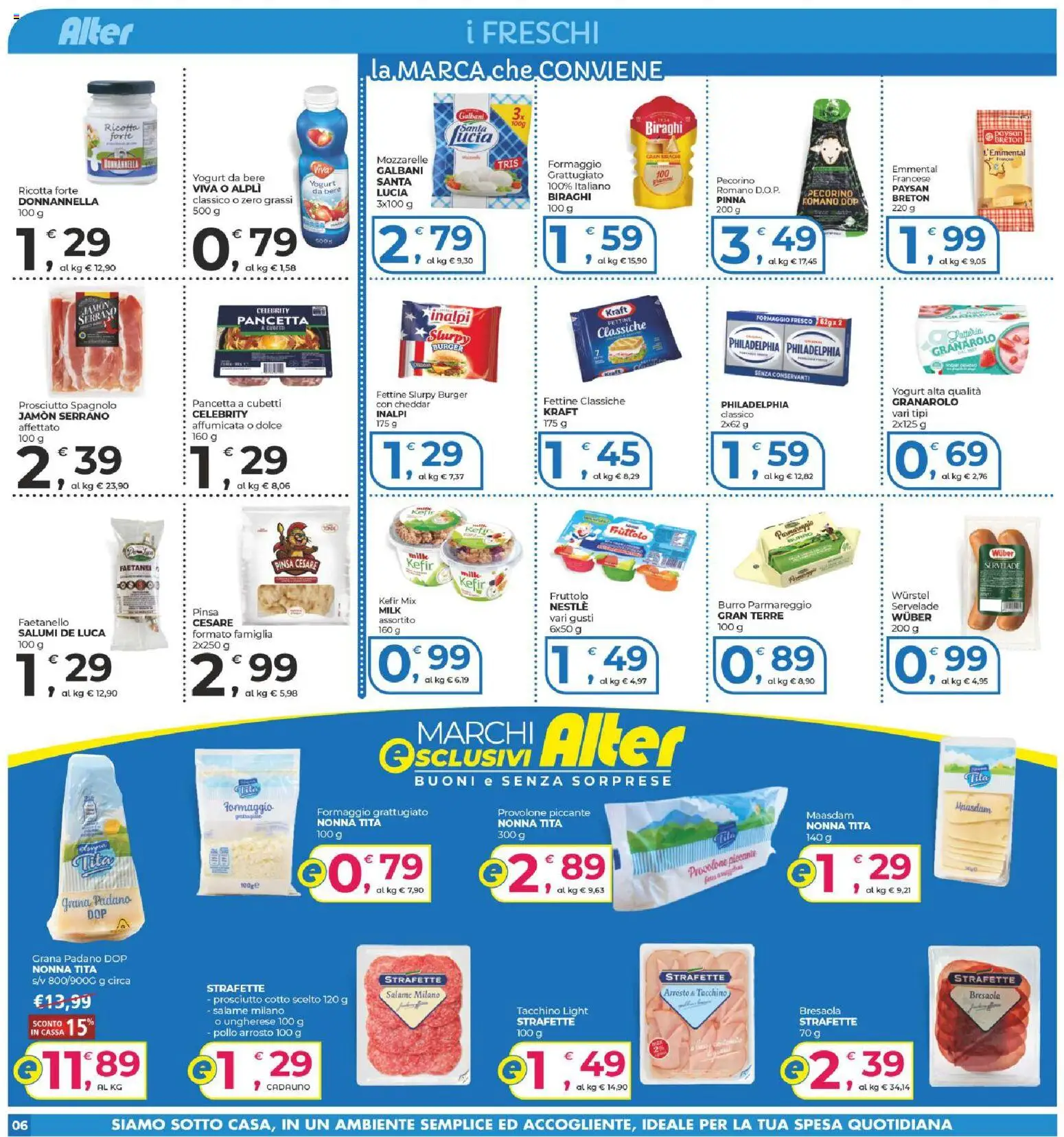 Volantino Alter Discount del 06/08/2026 | Pagina: 6 | Prodotti: Prosciutto Cotto, Bresaola, Grana Padano, Pollo arrosto