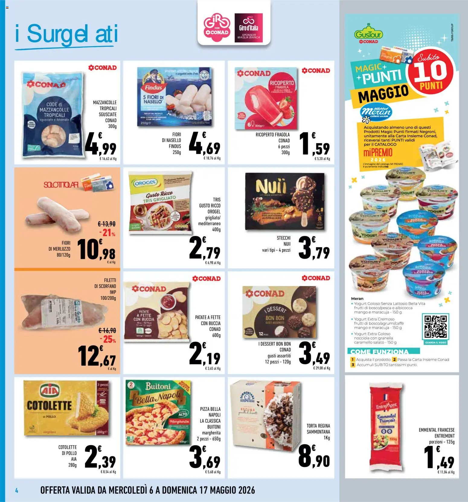 Volantino Conad del 06.05.2026 | Pagina: 4 | Prodotti: Pollo, Patate, Mazzancolle, Video
