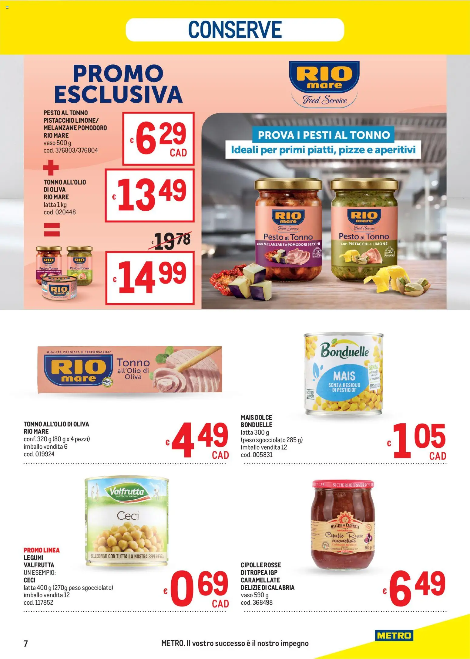 Volantino Metro del 22/10/2026 | Pagina: 7 | Prodotti: Legumi, Cipolle, Pomodori, Tonno