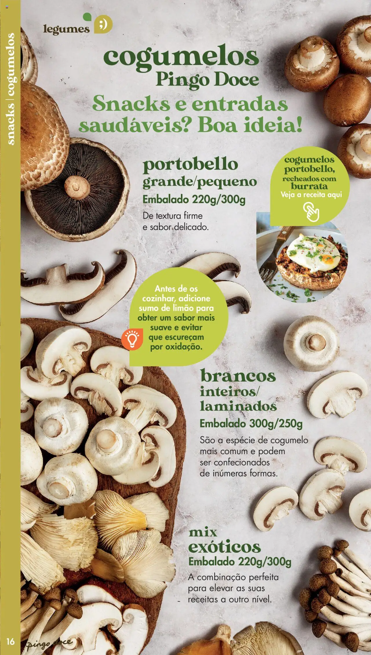 Pingo Doce - Catálogo Fruta e Legumes │ válido de 20/05/2025 | Página: 16 | Produtos: Sumo de limão, Snacks, Sumo, Cogumelos