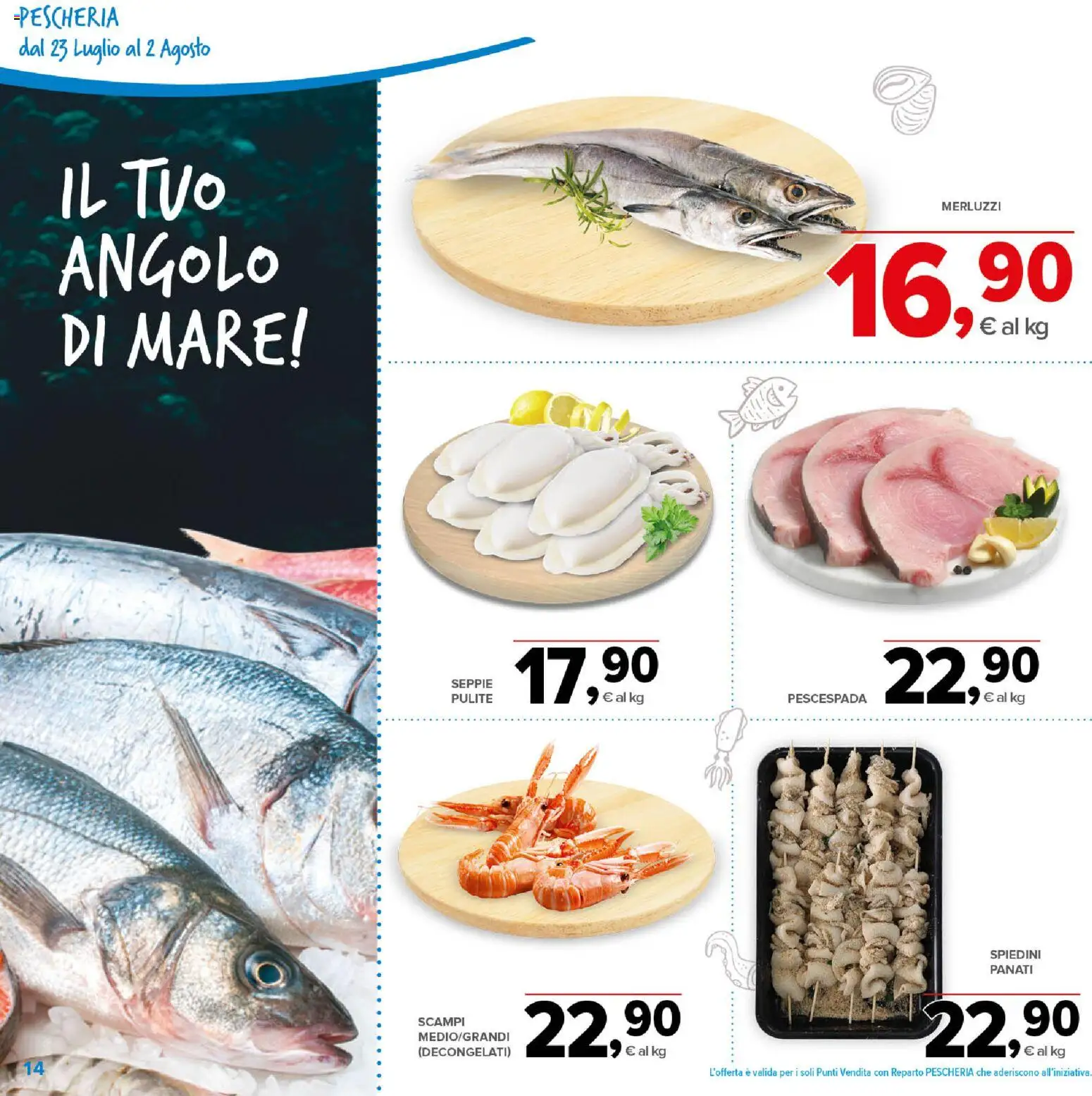 Volantino Todis del 23/07/2026 | Pagina: 14 | Prodotti: Spiedini