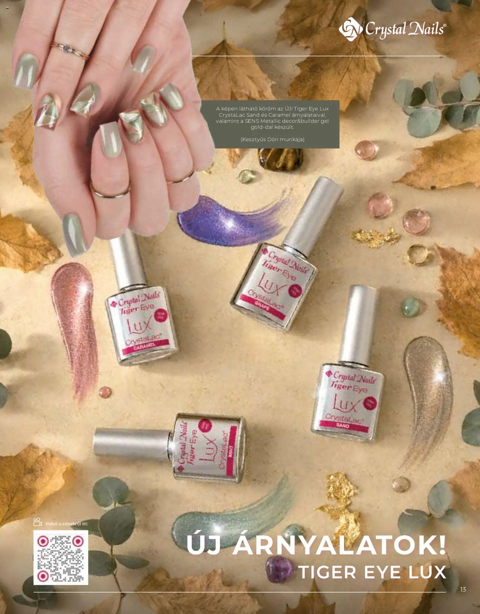 Crystal Nails akciós ujság - amely érvényes a következő dátumtól: 2026.09.08. | Oldal: 13 | Termékek: Videó, Gél