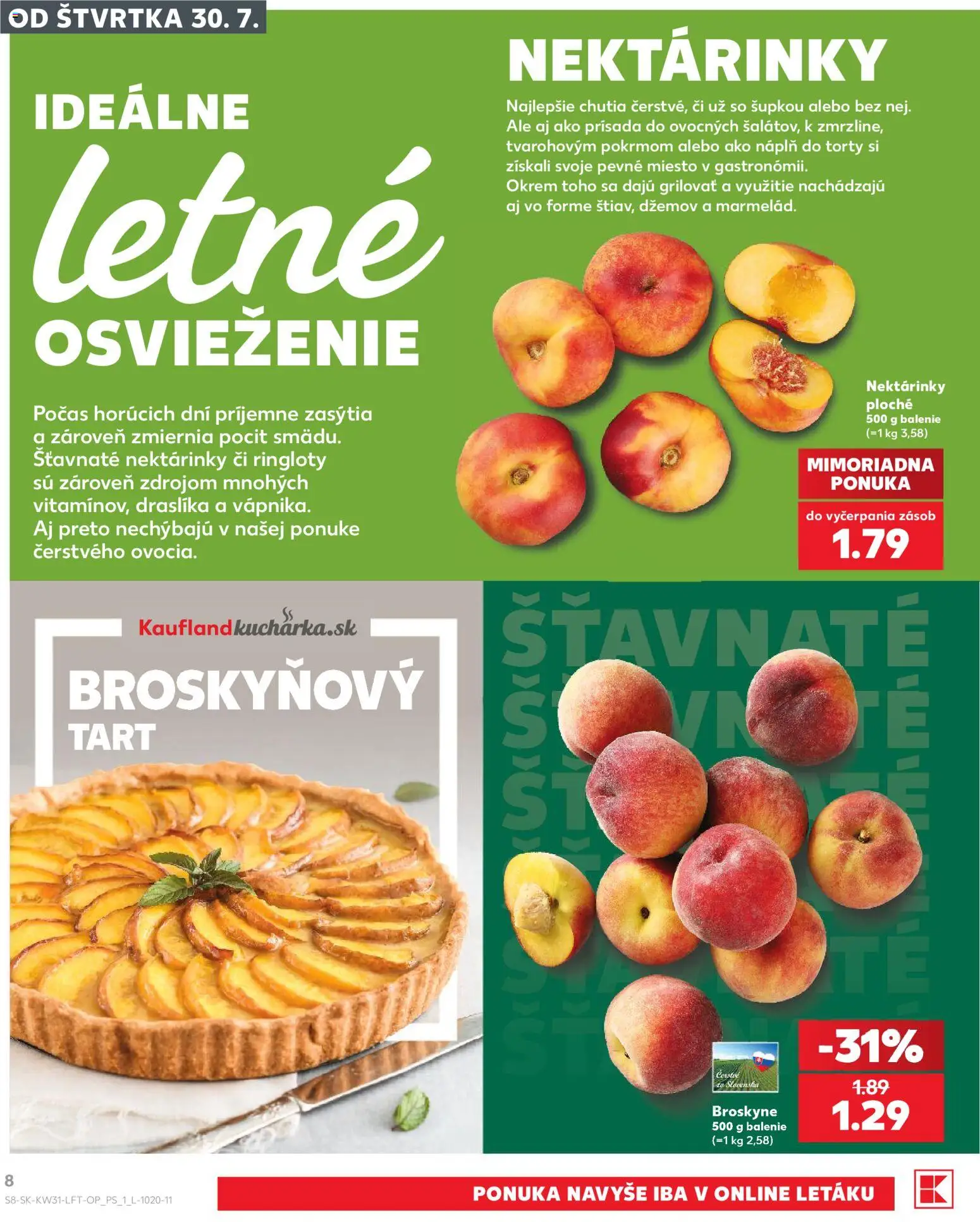 Nové Kaufland akcie – leták je platný od 30.07.2026 | Strana: 8 | Produkty: Torty, Broskyne
