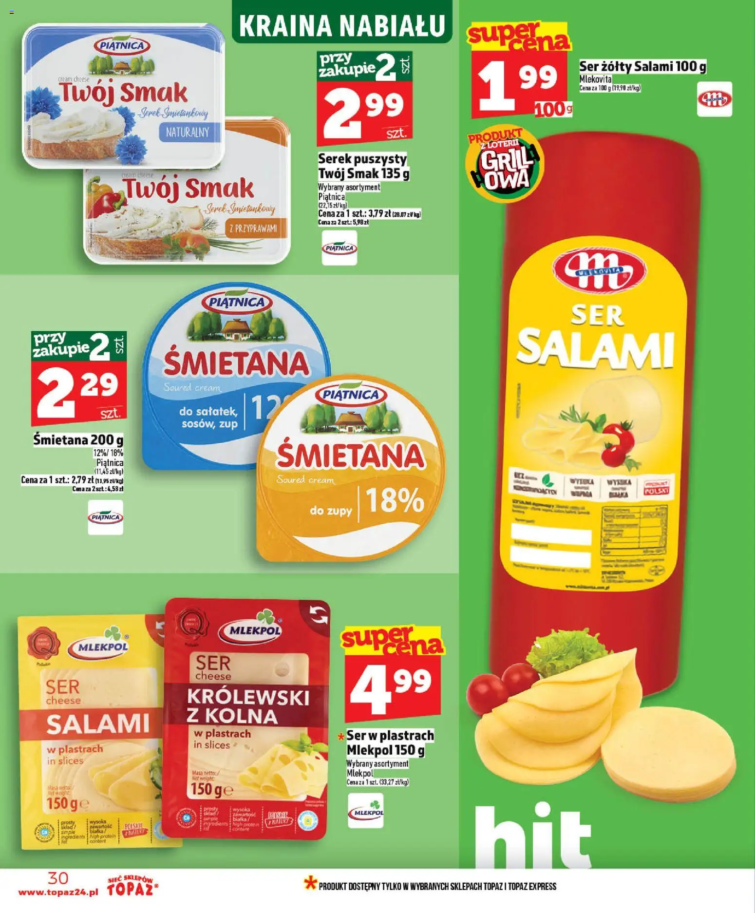 Topaz gazetka - Ceny małe na stałe od 14.05.2026 | Strona: 30 | Produkty: Grill, Ser, Salami, Śmietana