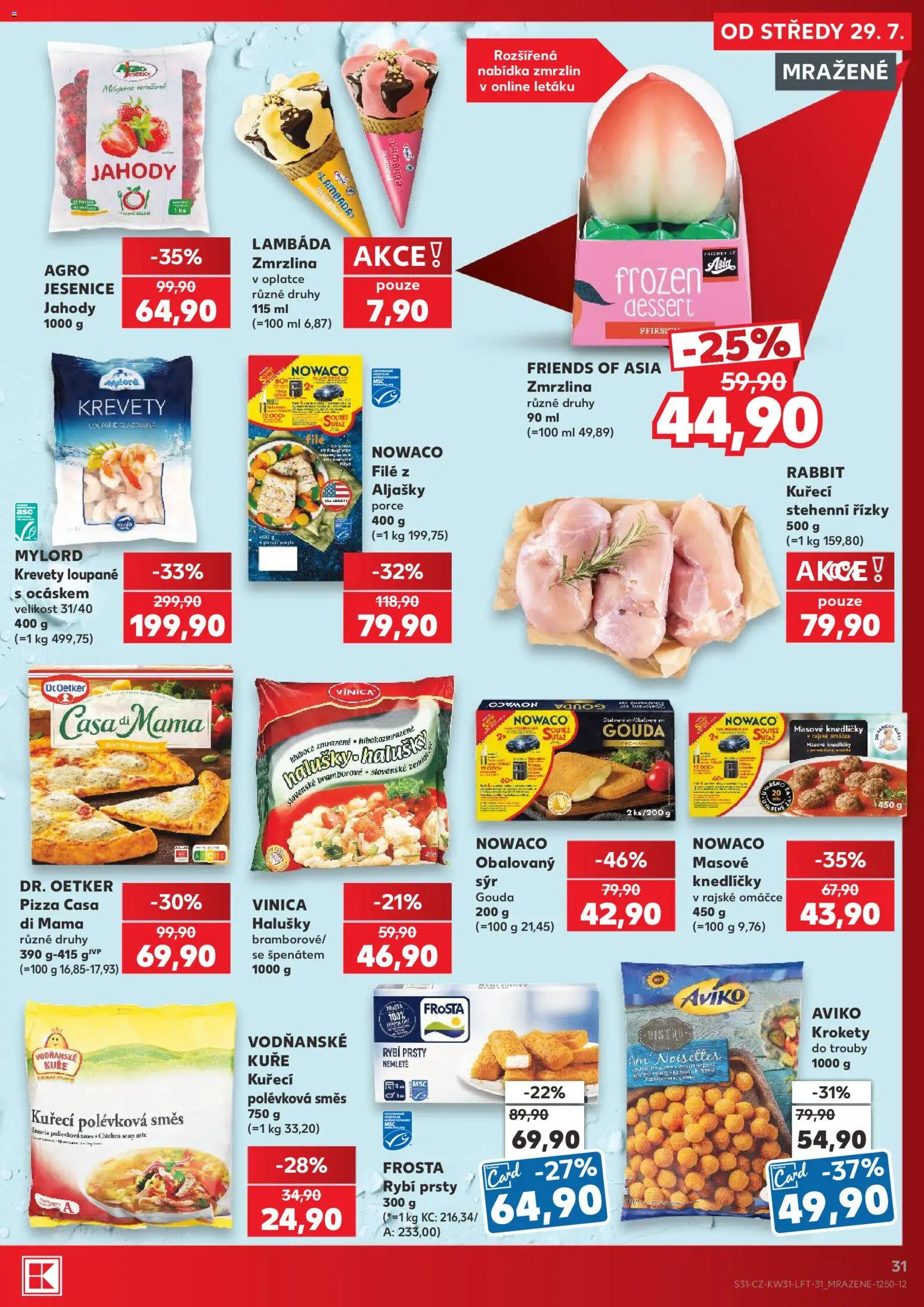 Kaufland leták - Brno od 29.07.2026 | Strana: 31 | Produkty: Pizza, Jahody, Stehenní řízky, Halušky