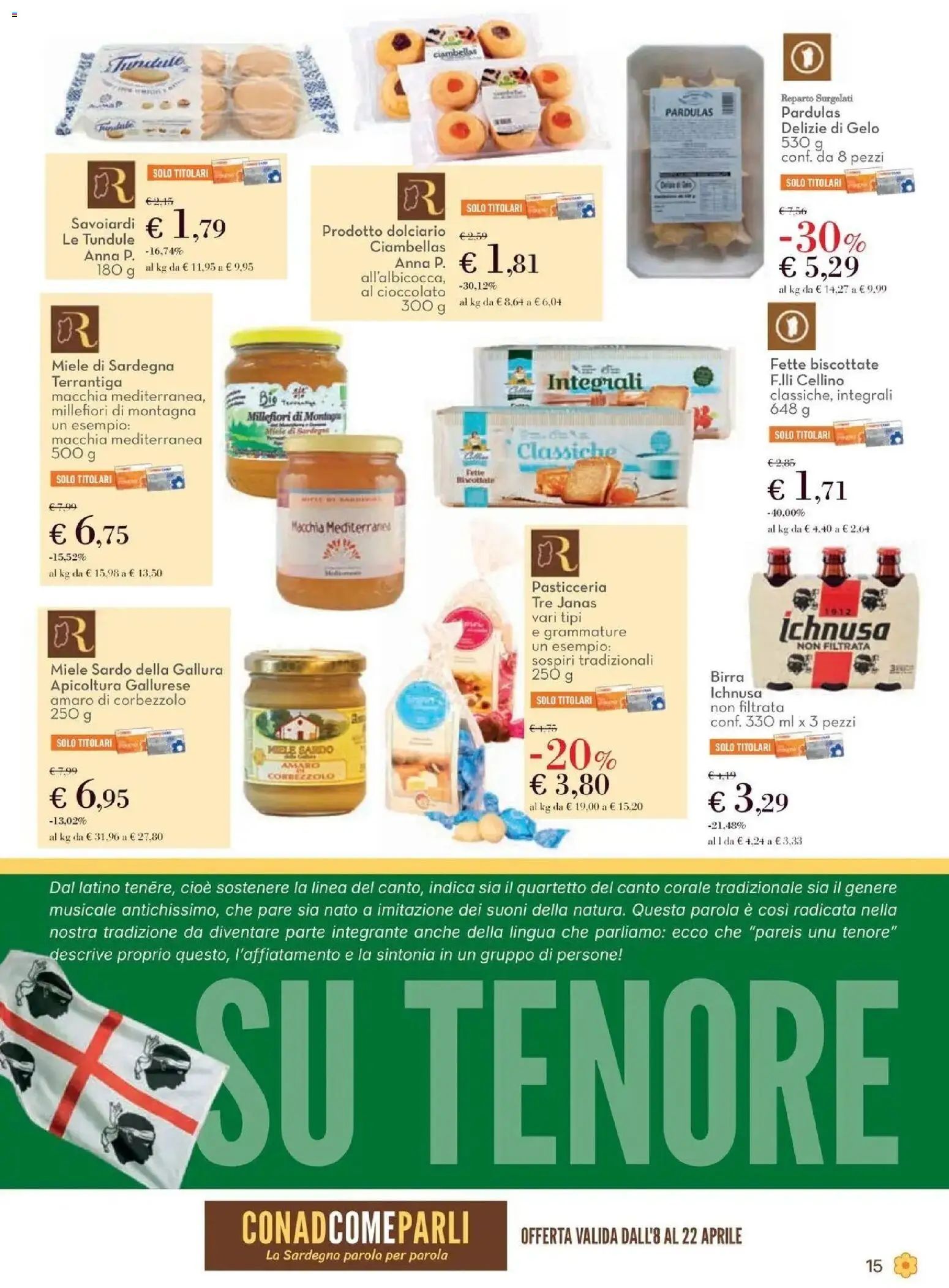 Volantino Spazio Conad del 08.04.2026 | Pagina: 15 | Prodotti: Cioccolato, Fette biscottate, Miele, Savoiardi