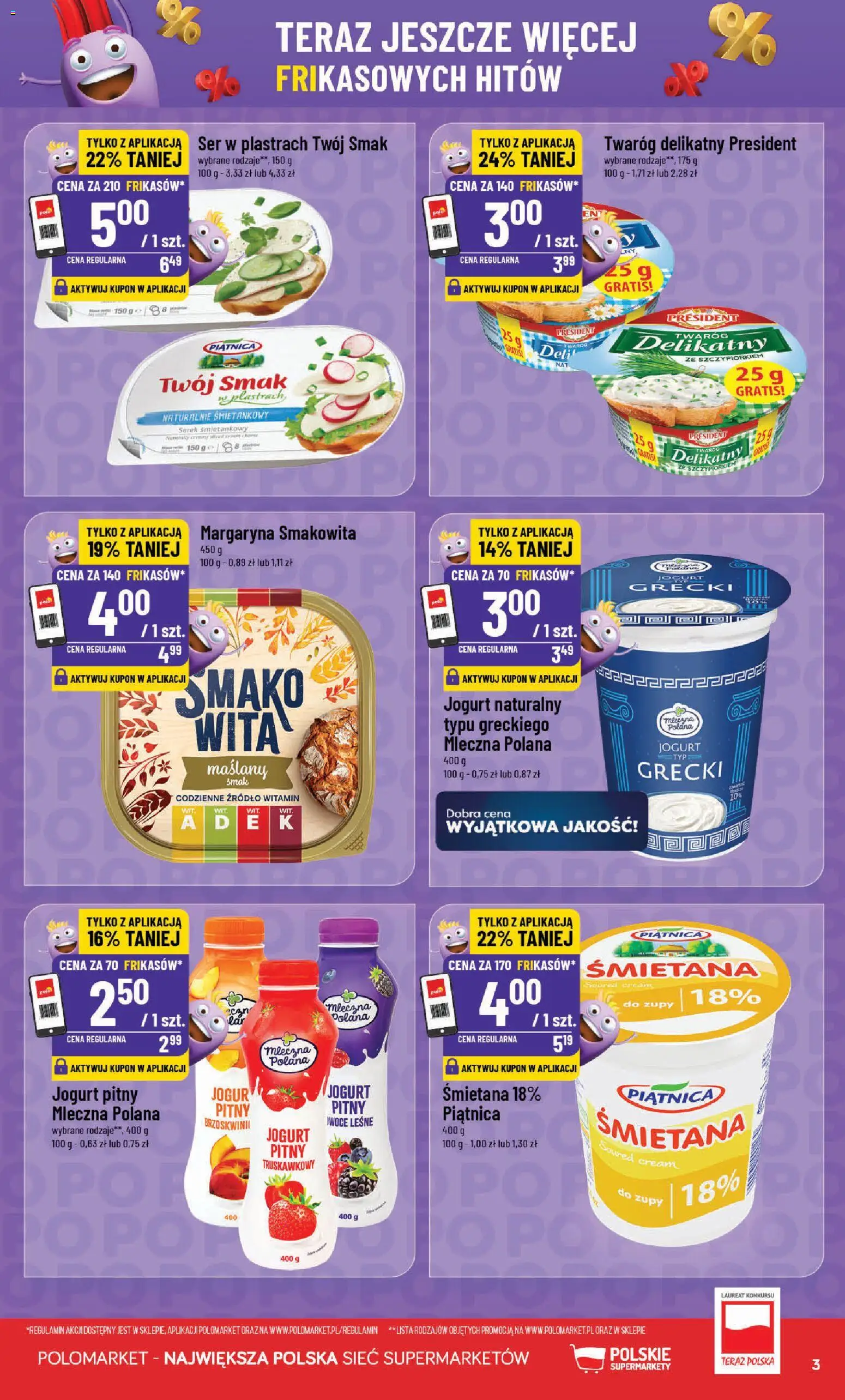POLOmarket gazetka - Frikasowe Hity od 30.09.2026 | Strona: 3 | Produkty: Ser w plastrach, Serek, Jogurt naturalny, Margaryna
