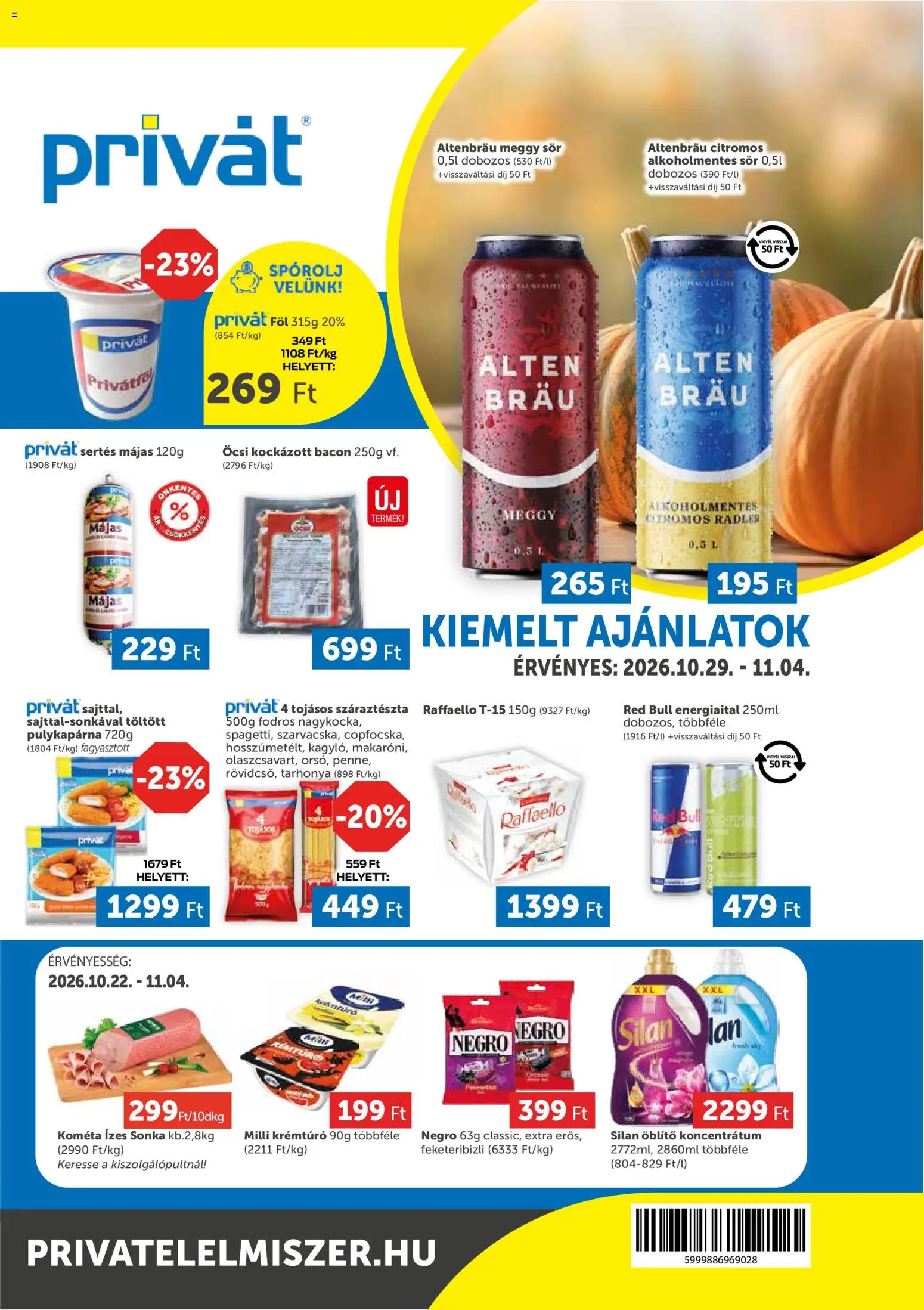 PRIVÁT akciós ujság - amely érvényes a következő dátumtól: 2026.10.29. | Oldal: 1 | Termékek: Radler, Meggy, Red bull, Májas
