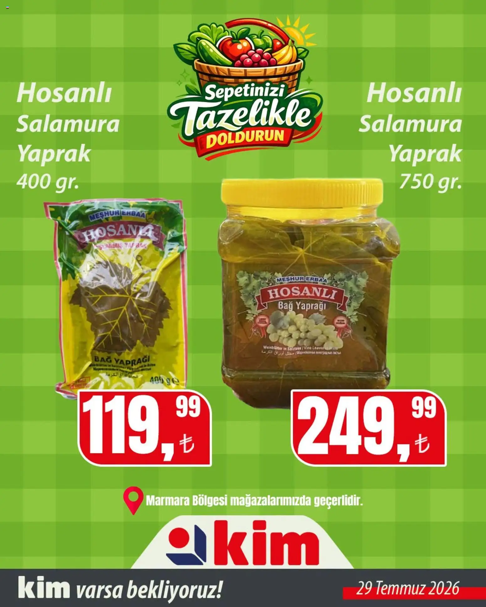 Kim Market - Sebze ve meyve Marmara - 29 Temmuz 2026 tarihinden itibaren geçerlidir | Sayfa: 9