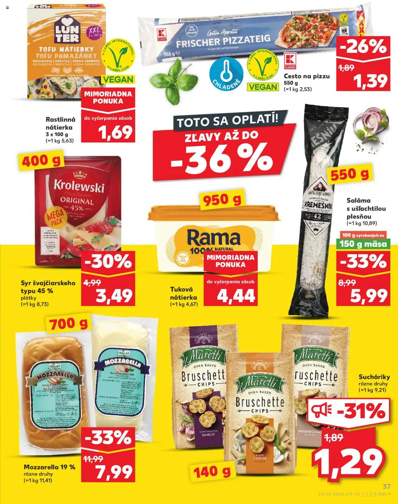 Nové Kaufland akcie – leták je platný od 19.06.2025 | Strana: 37 | Produkty: Syr, Pizza, Tofu, Nátierka
