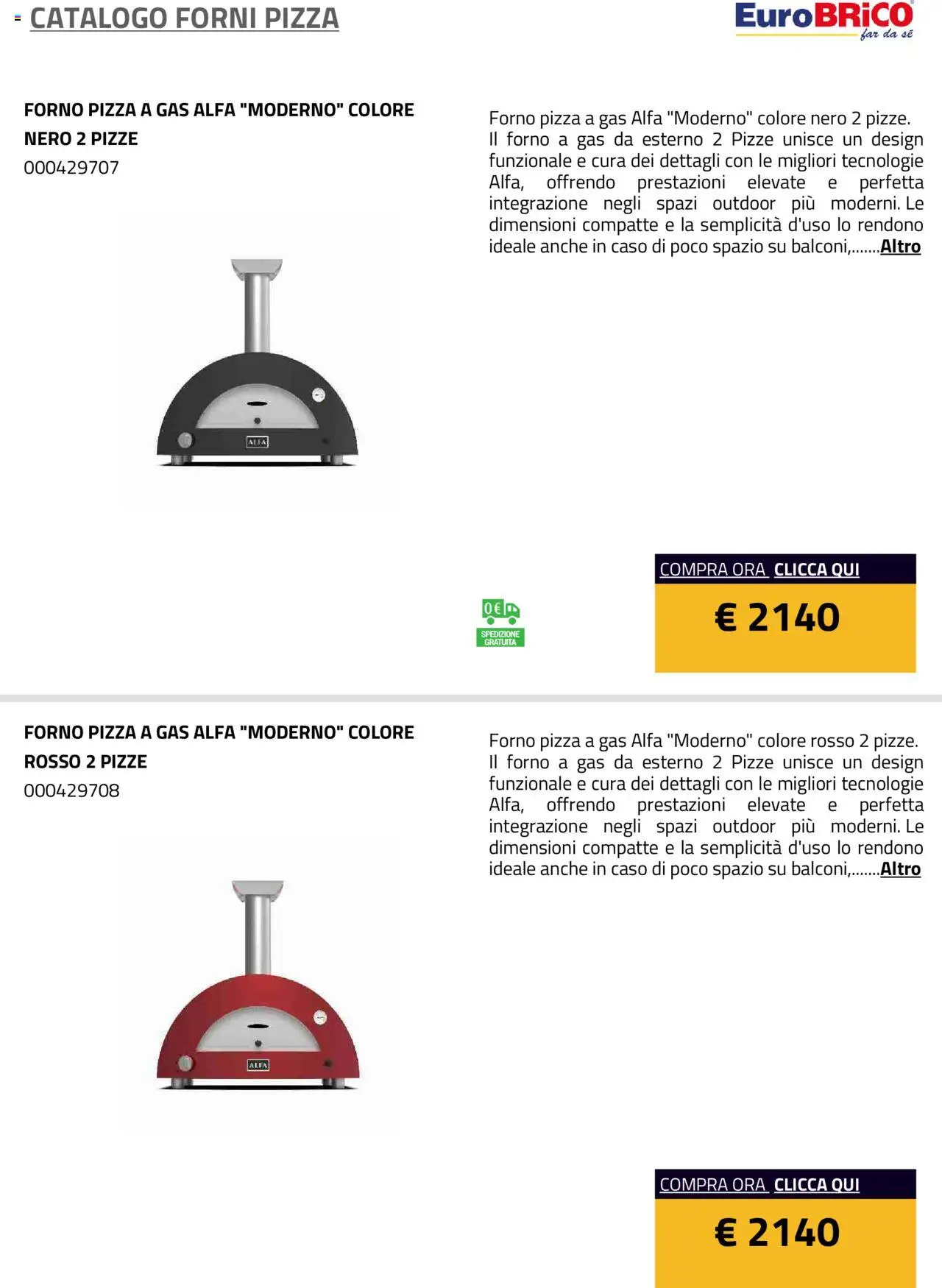 Volantino Eurobrico del 23.07.2025 | Pagina: 39 | Prodotti: Pizza, Forno, Il forno