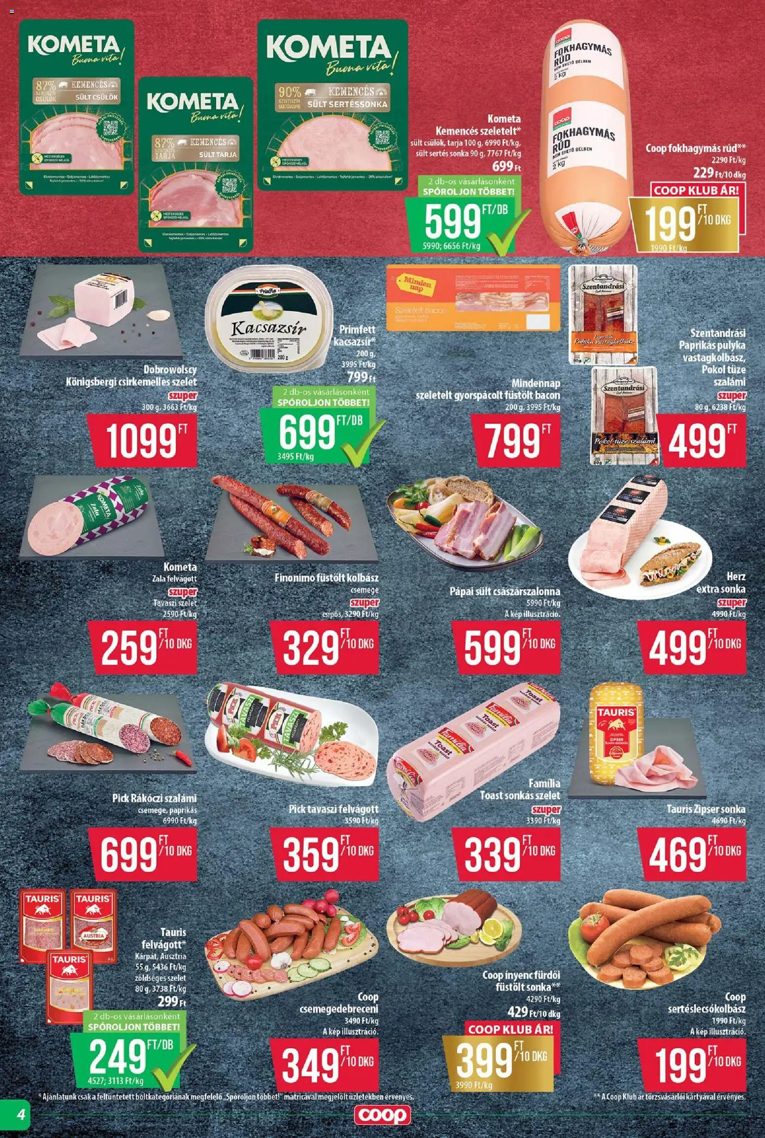 COOP akciós ujság - amely érvényes a következő dátumtól: 25.06.2026 | Oldal: 4 | Termékek: Kolbász, Pick, Szeletelt bacon, Sonka
