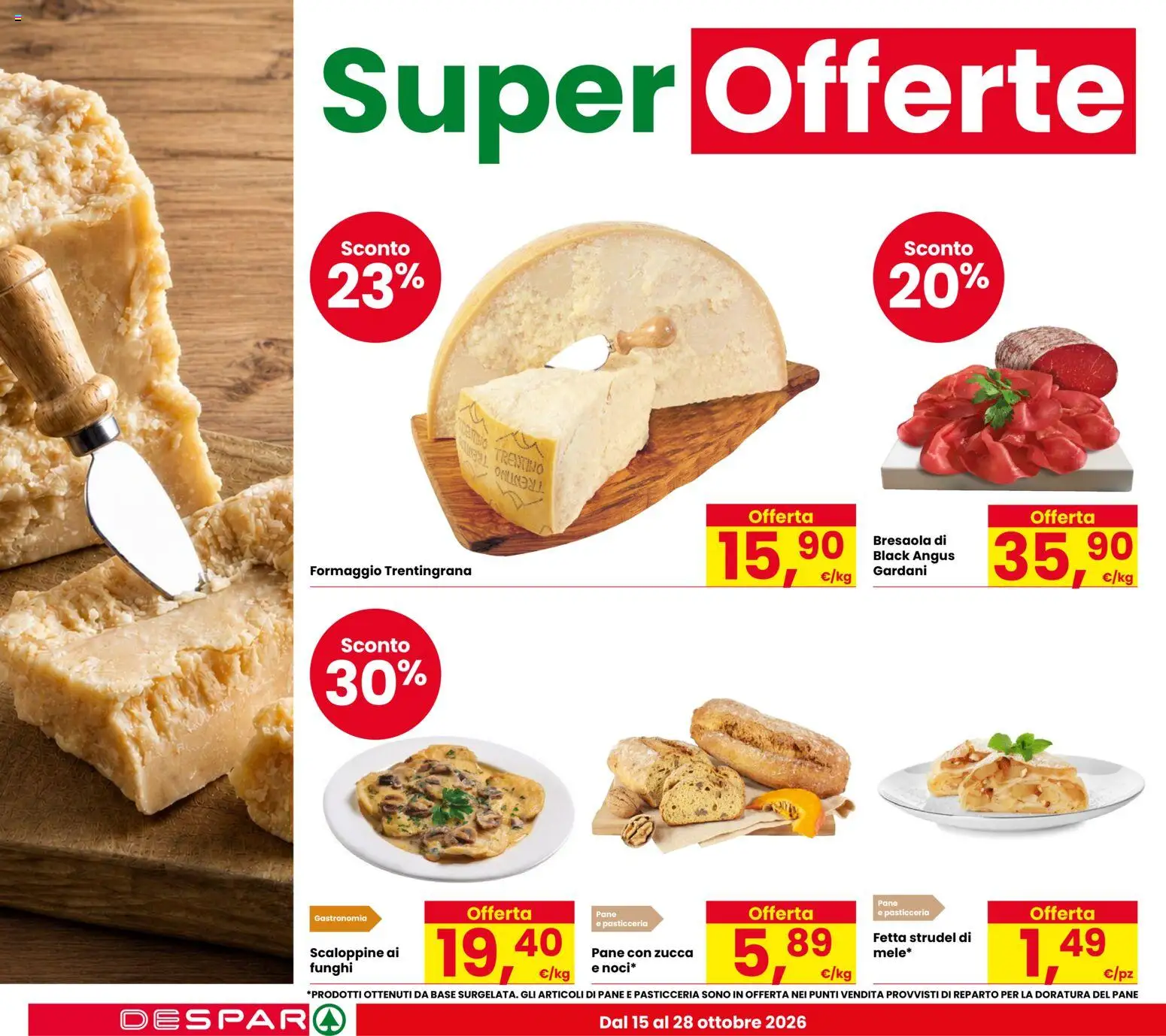 Volantino Despar del 15/10/2026 | Pagina: 4 | Prodotti: Pane, Bresaola, Funghi, Zucca