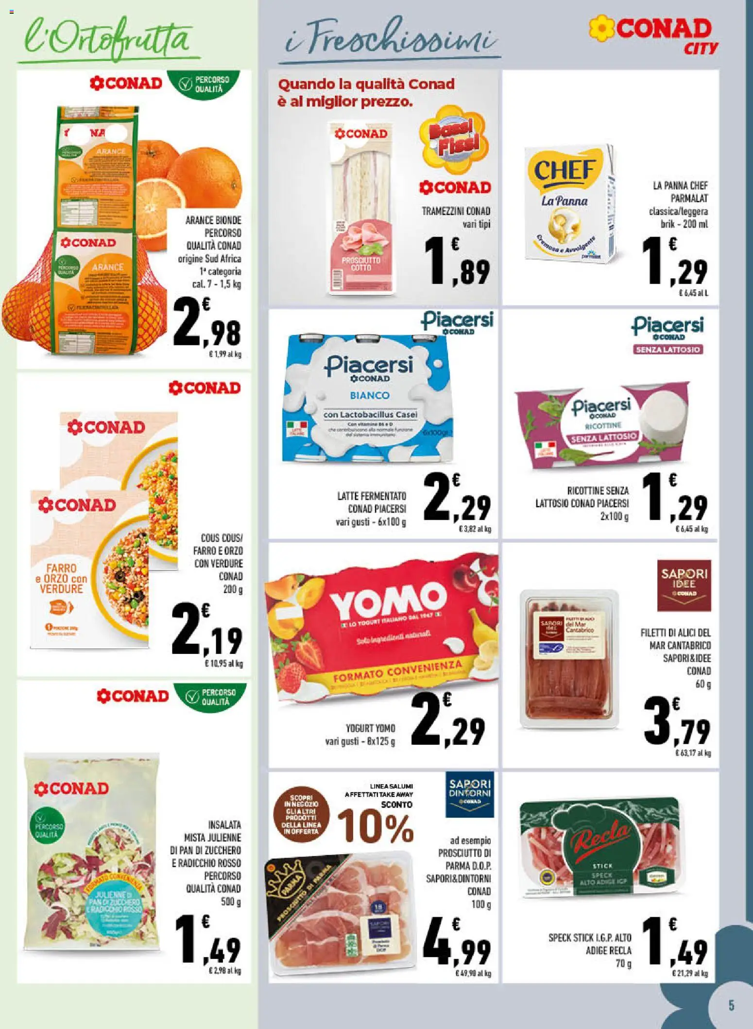 Volantino Conad del 26/08/2026 | Pagina: 5 | Prodotti: Yogurt, Zucchero, Prosciutto, Farro