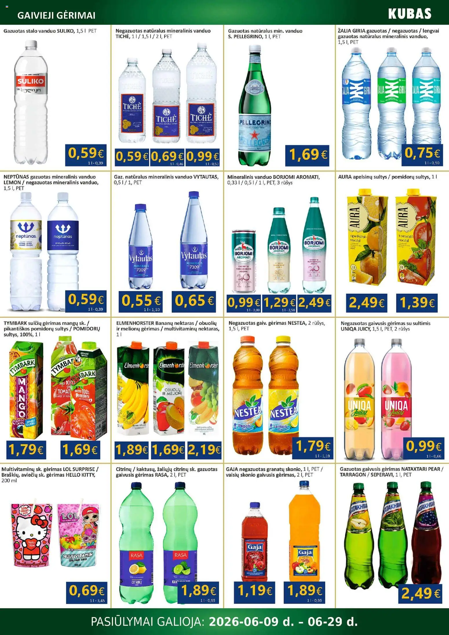 Kubas akcijos nuo 09.06.2026 | Puslapis: 15 | Prekių: Gaivusis gėrimas, Sultys, Mineralinis vanduo