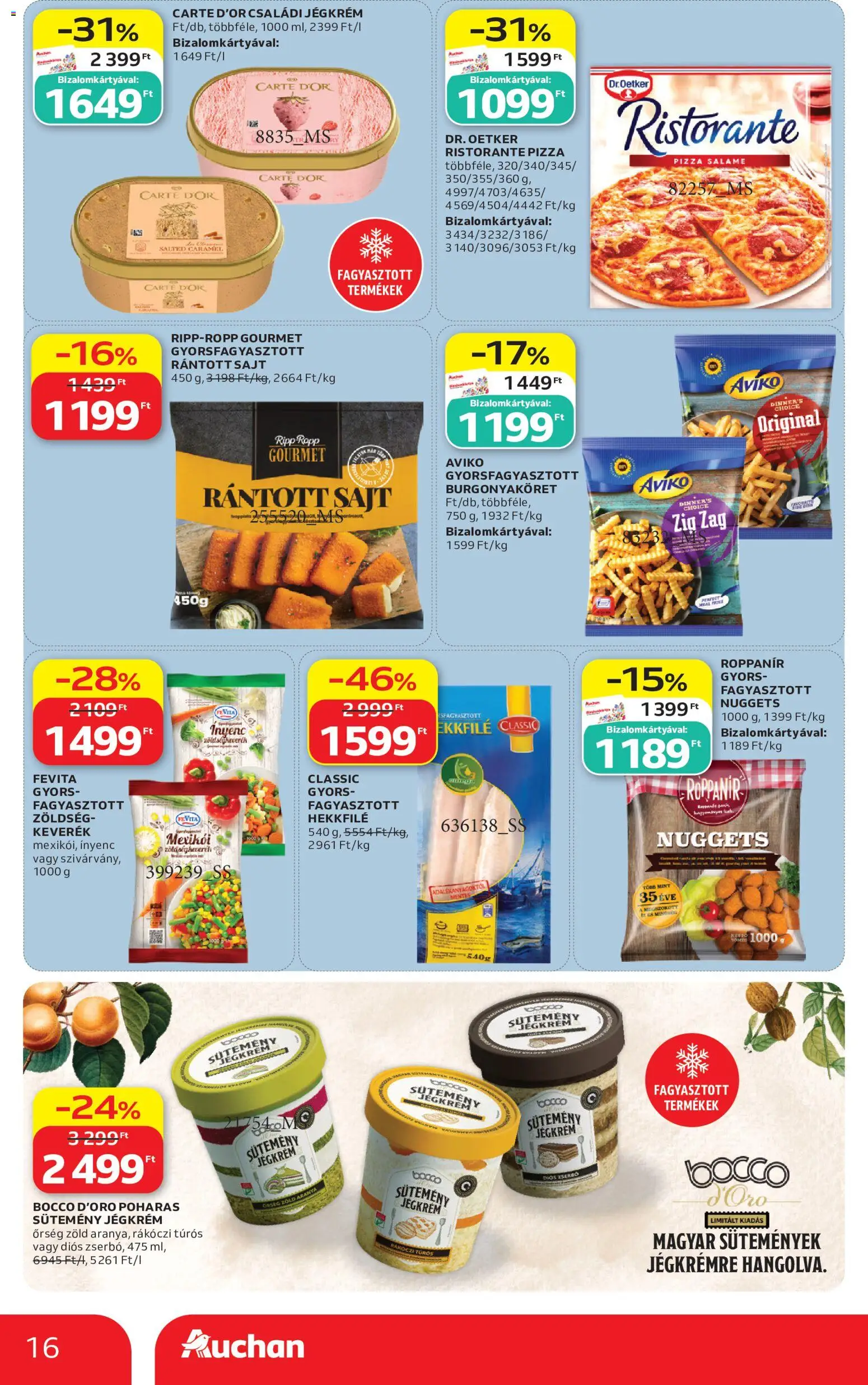 Auchan akciós ujság - amely érvényes a következő dátumtól: 2026.07.09. | Oldal: 16 | Termékek: Nuggets, Rántott sajt, Zöldség, Sütemények