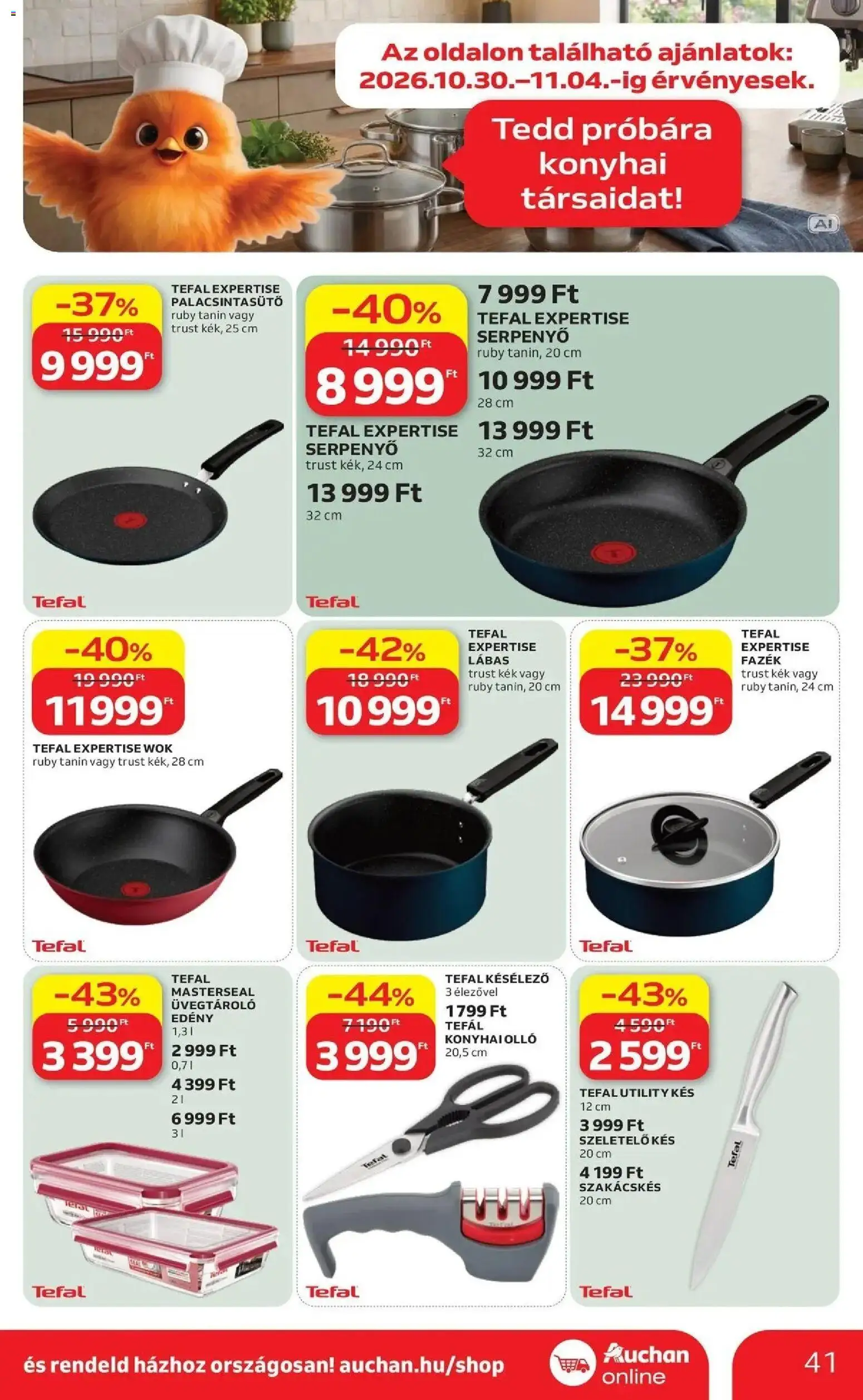 Auchan akciós újság Debrecen - 2026.10.29. -tól/töl > akció, lapozható szórólap 🛍️ | Oldal: 41 | Termékek: Tefal, Szeletelő, Edény, Serpenyő